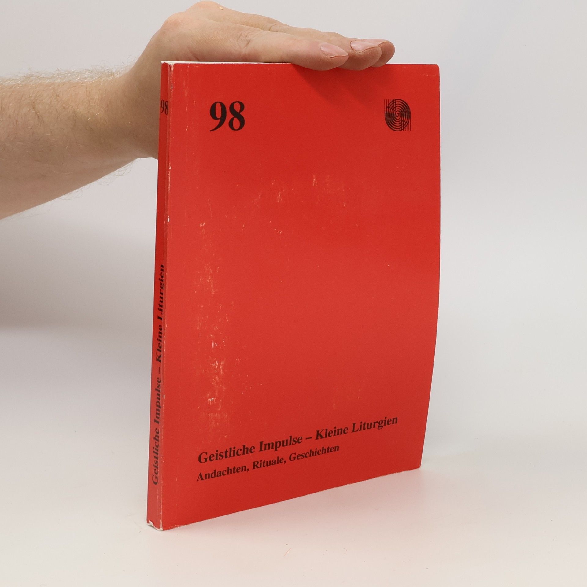 Various authors Geistliche Impulse. Kleine Liturgien 98