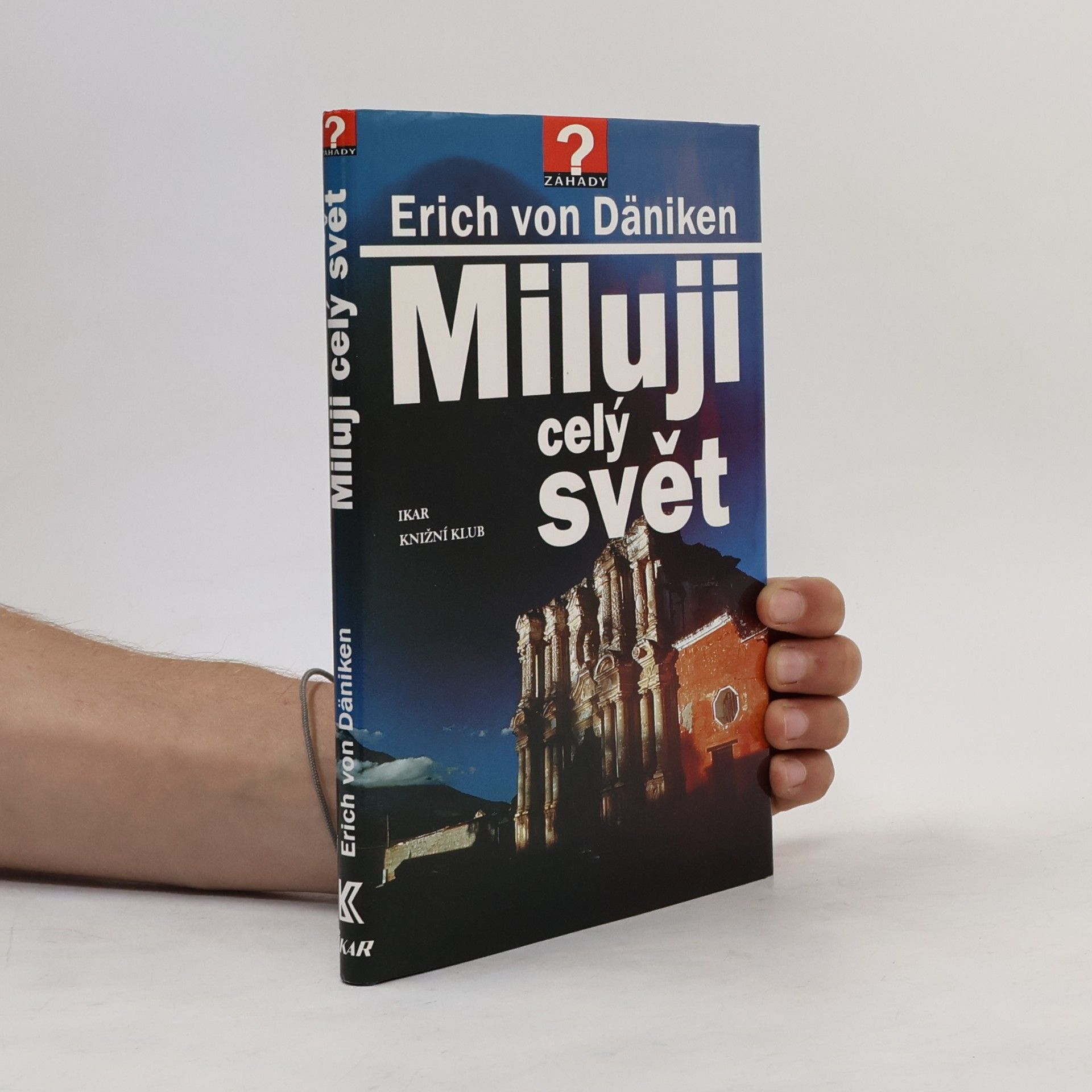 Erich von Däniken Miluji celý svět