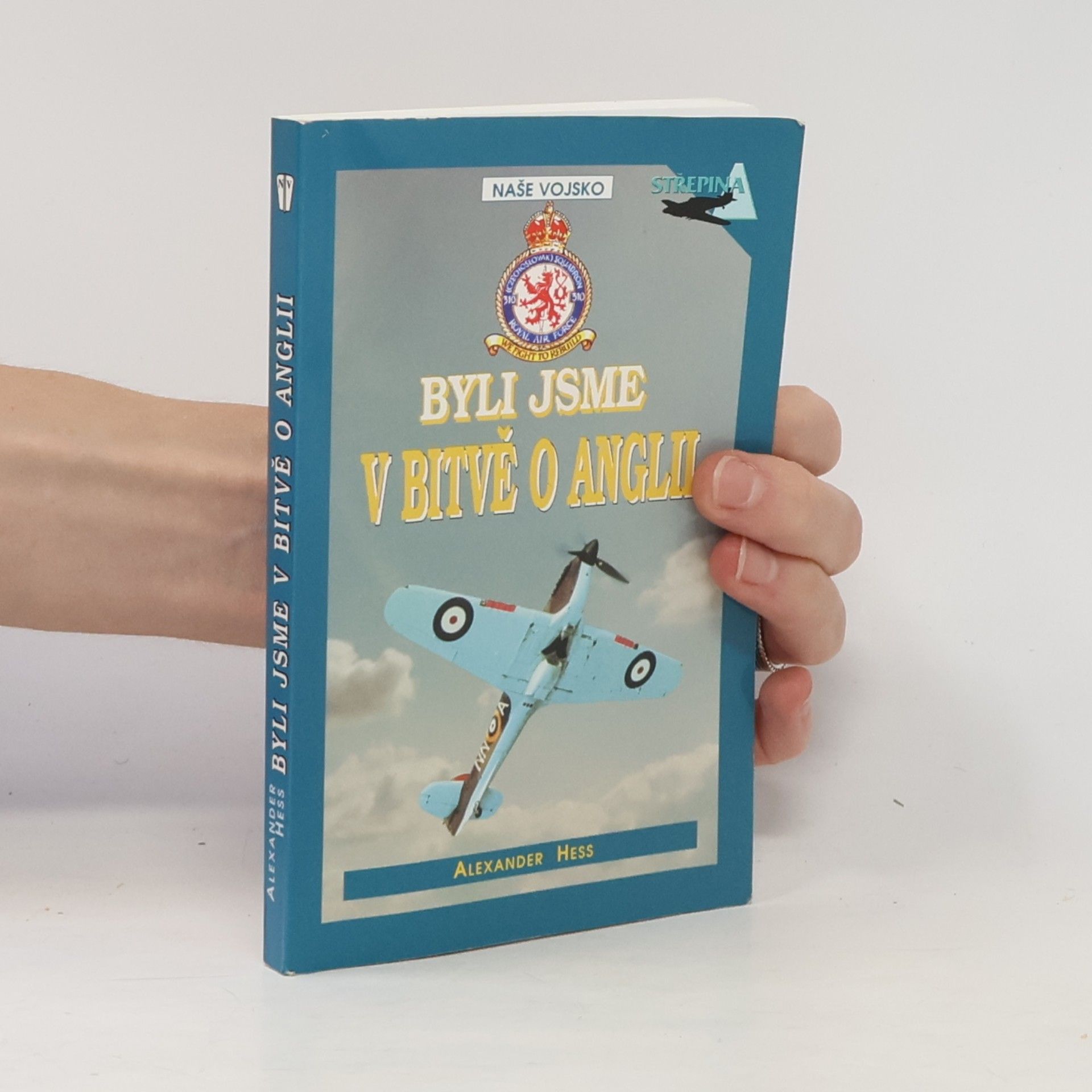 Alexander Hess Byli jsme v bitvě o Anglii