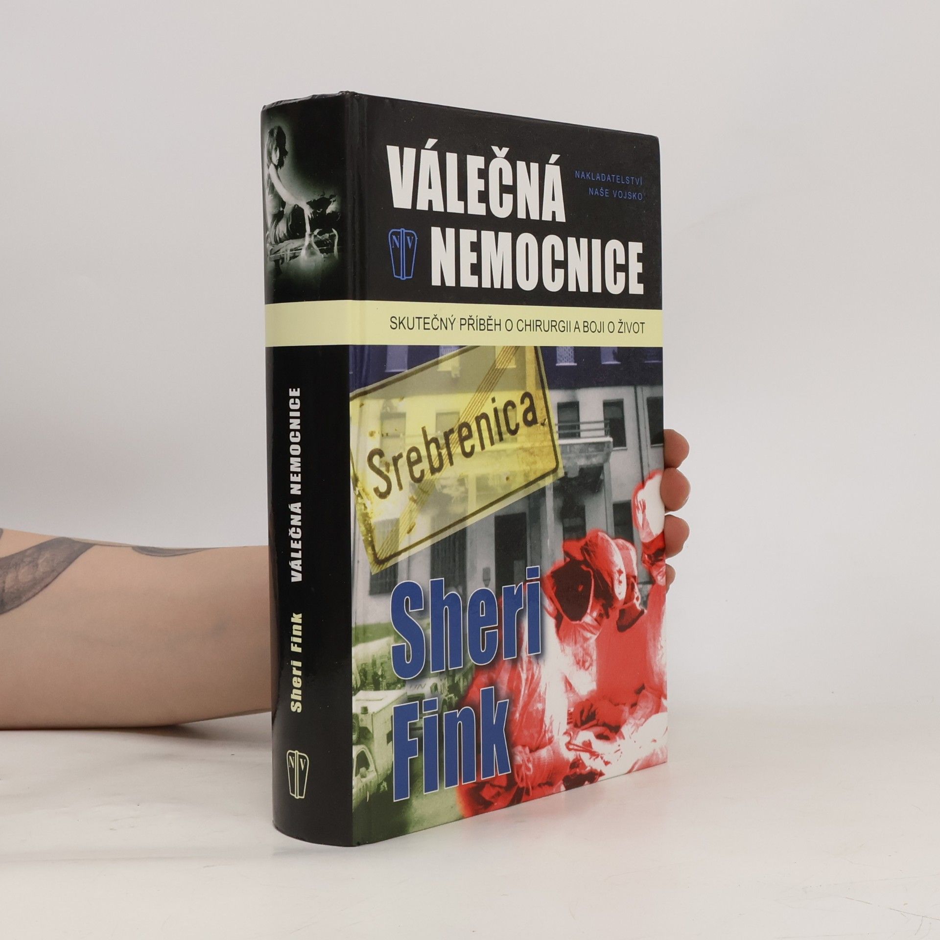Sheri Fink Válečná nemocnice