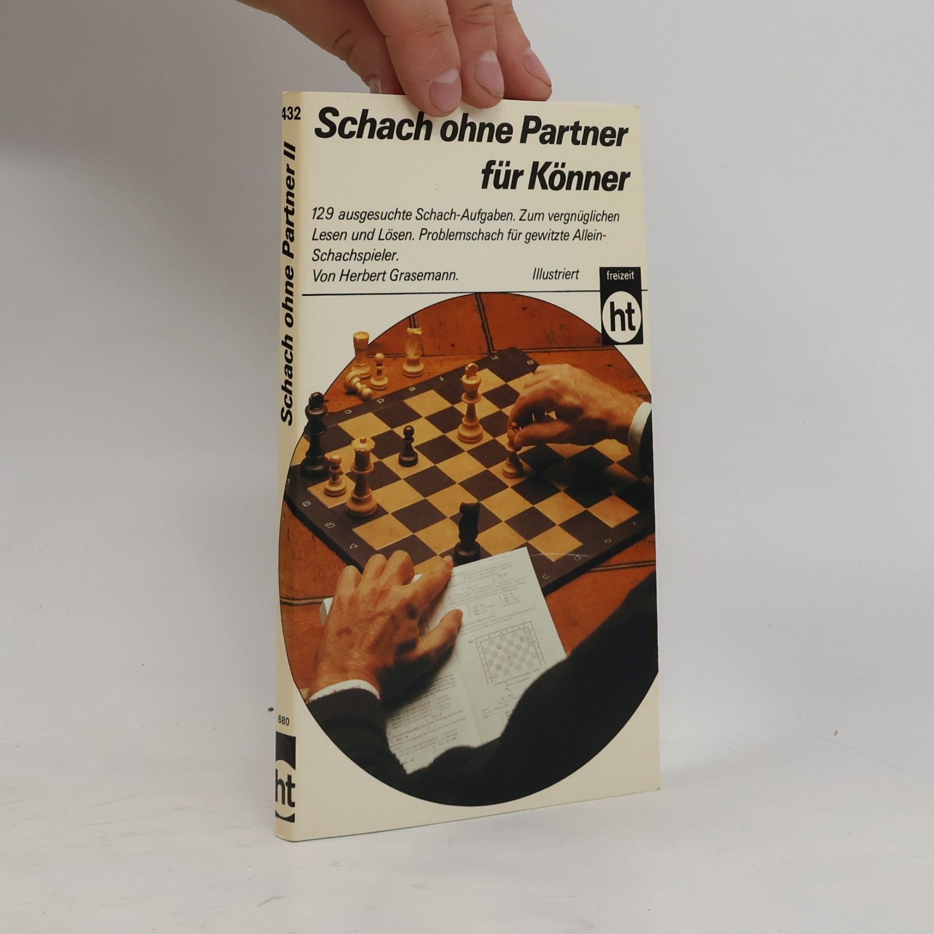 Herbert Grasemann Schach ohne Partner für Könner