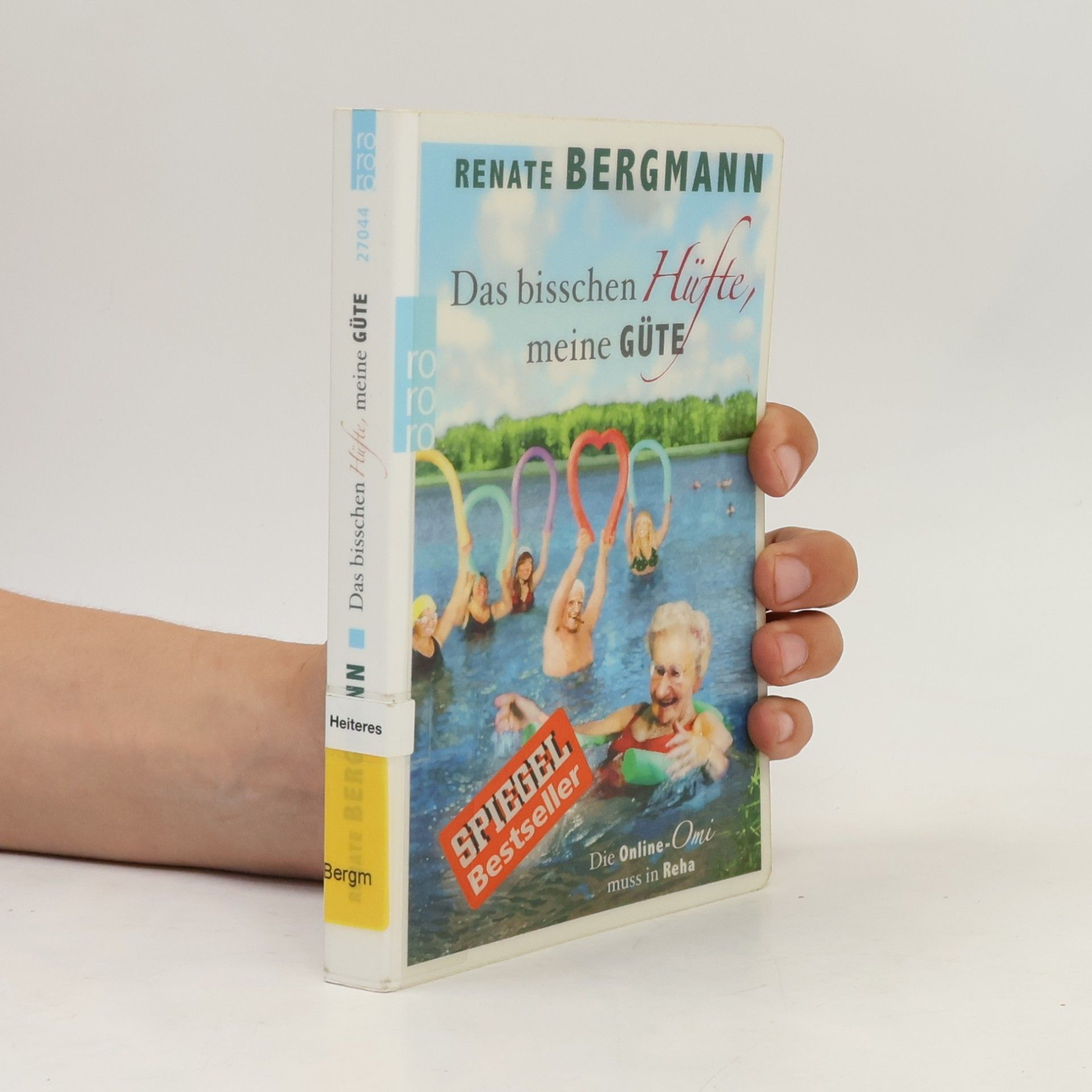 Renate Bergmann Das bisschen Hüfte, meine Güte