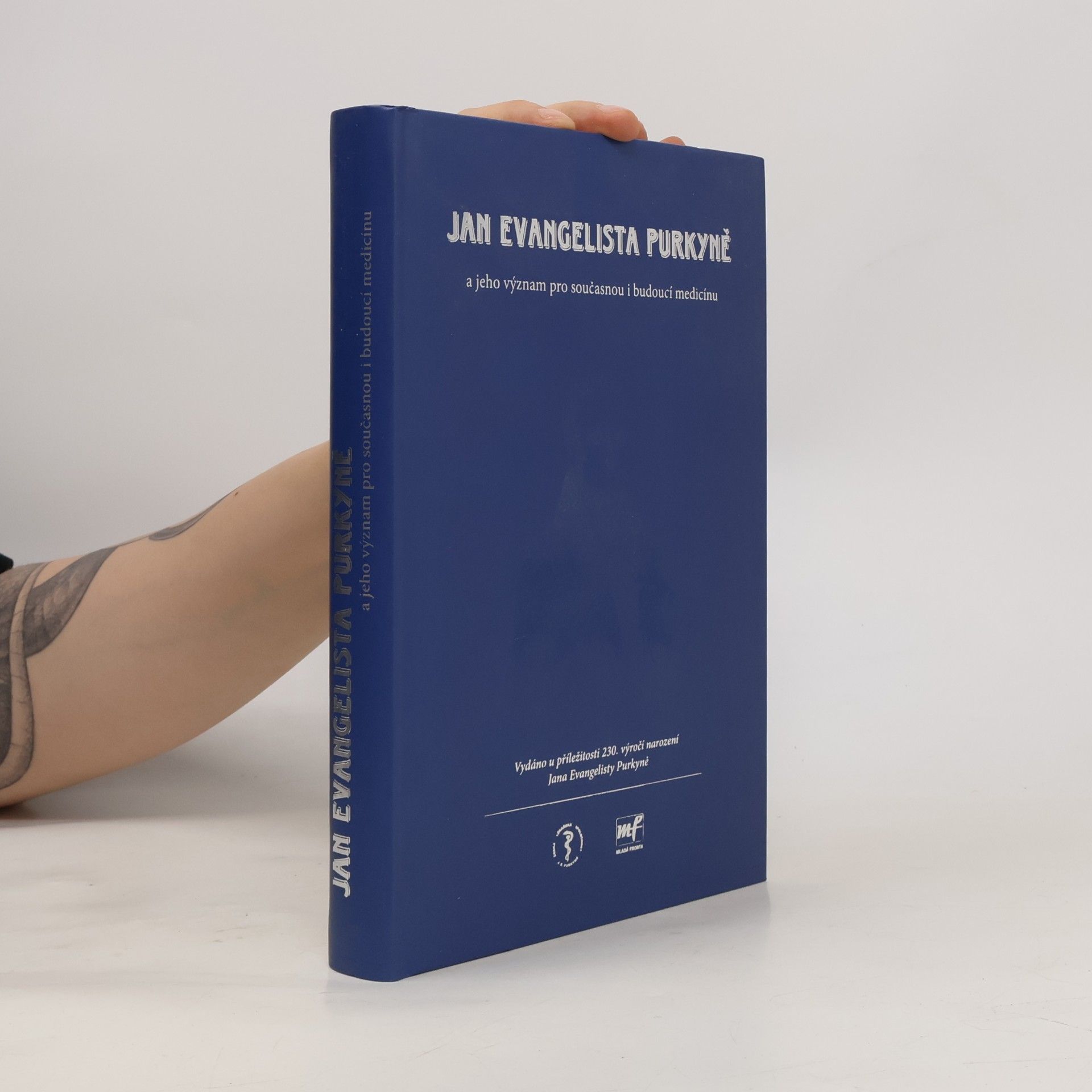 Jan Evangelista Purkyně a jeho význam pro současnou i budoucí medicínu