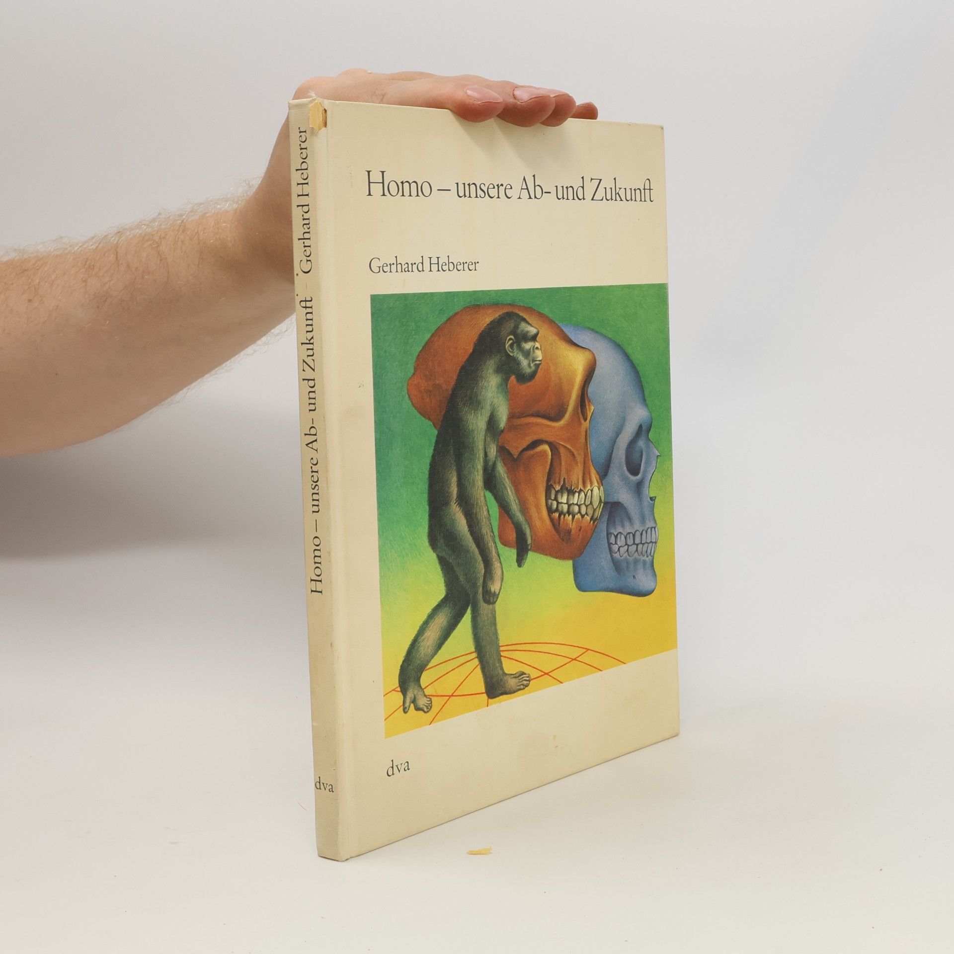 Gerhard Heberer Homo, unsere Ab- und Zukunft
