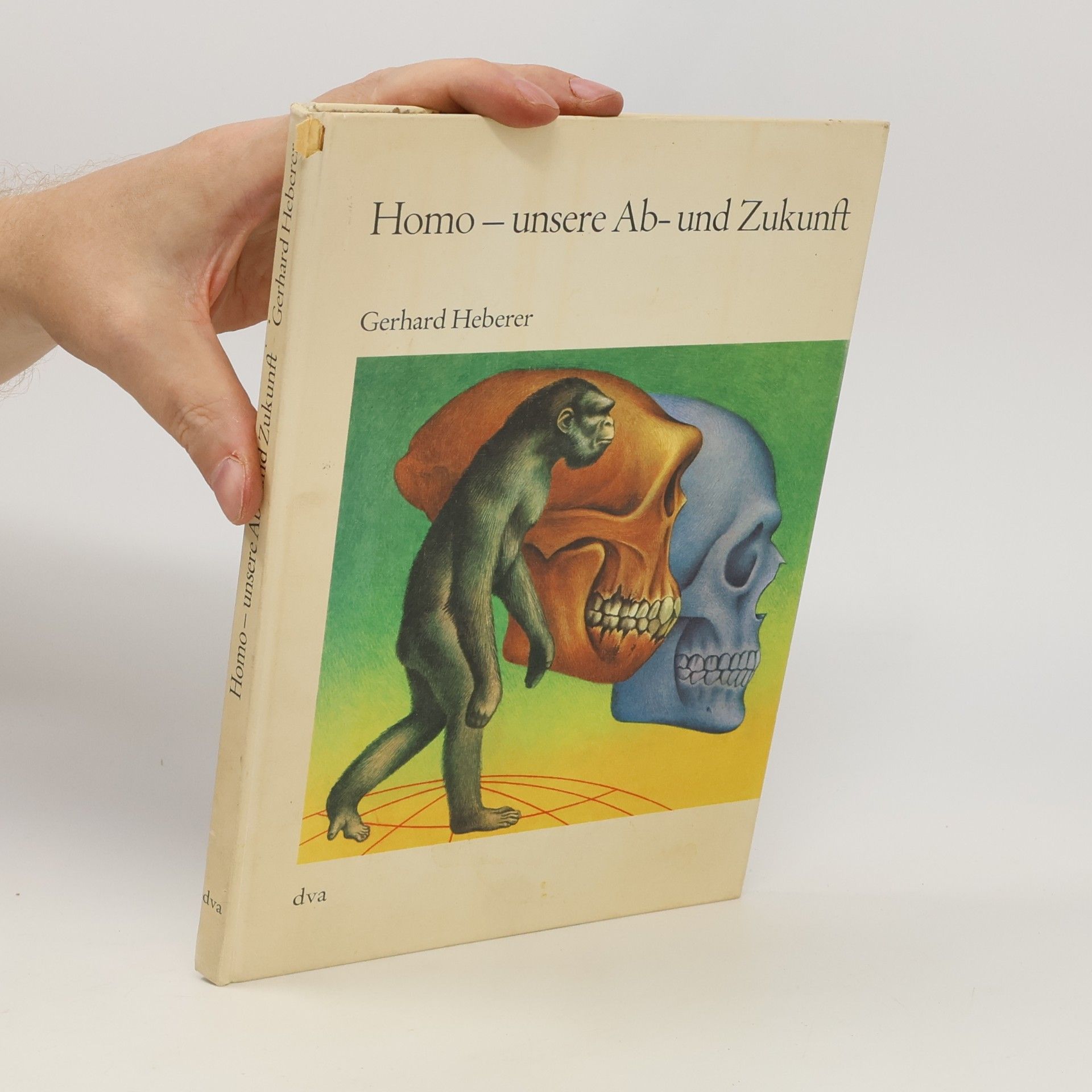 Gerhard Heberer Homo, unsere Ab- und Zukunft