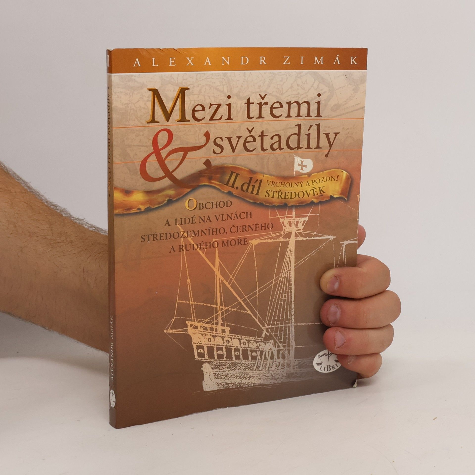 Alexandr Zimák Mezi třemi světadíly II. díl