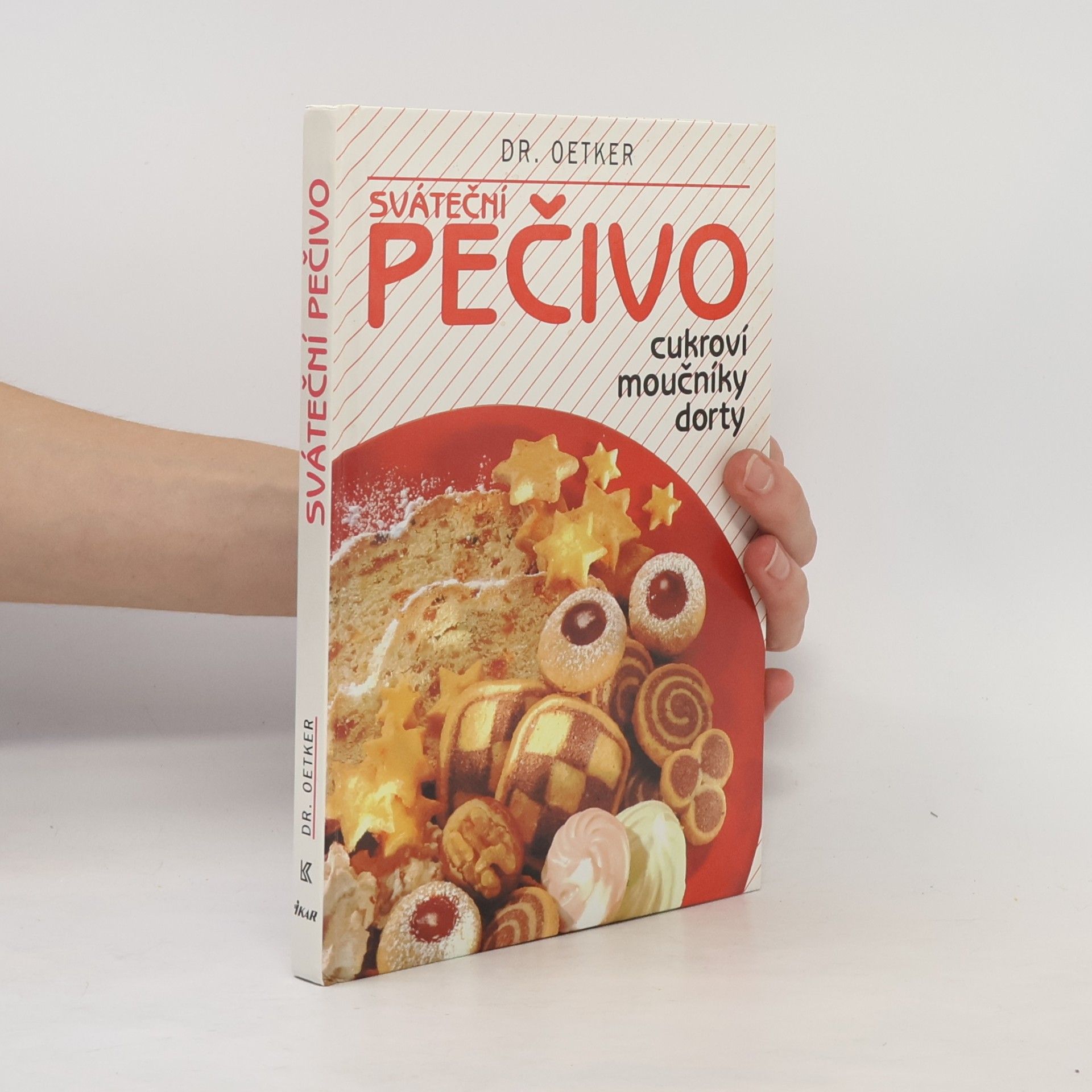 Alena Vlčková Sváteční pečivo. Cukroví, moučníky, dorty