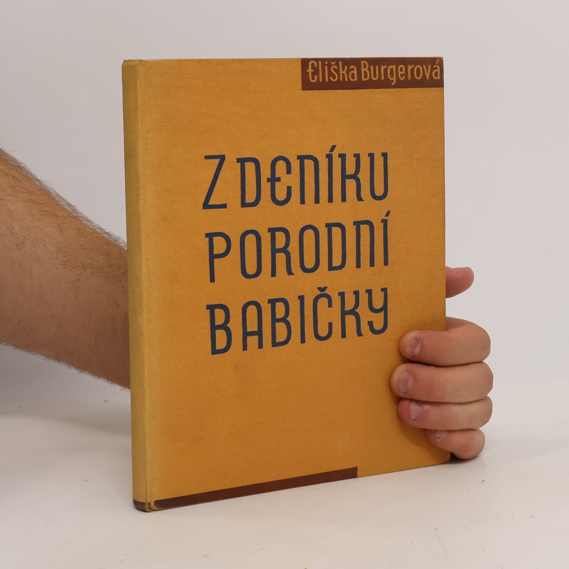 Eliška Burgerová Z deníku porodní babičky