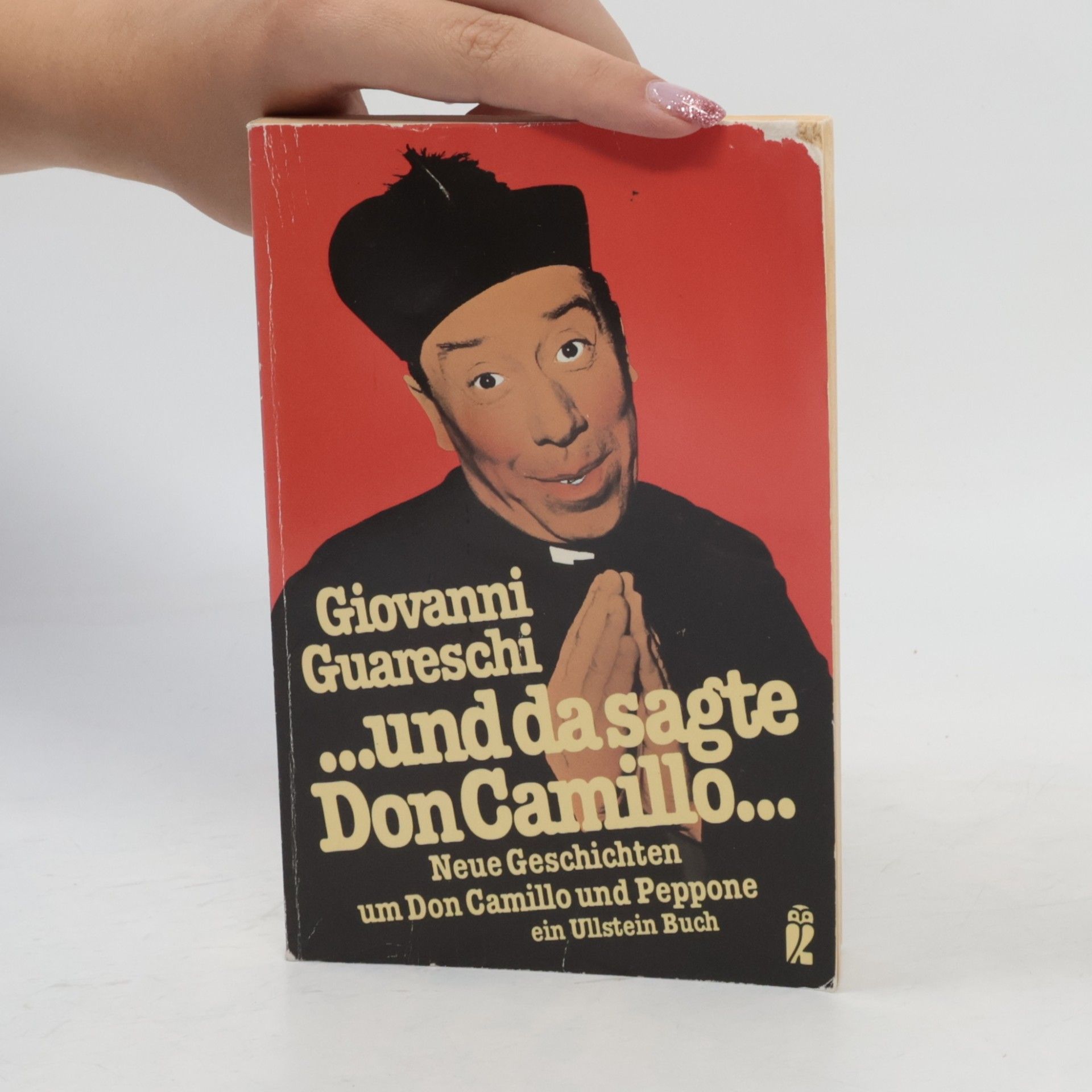 Giovanni Guareschi ... Und da sagte Don Camillo ...