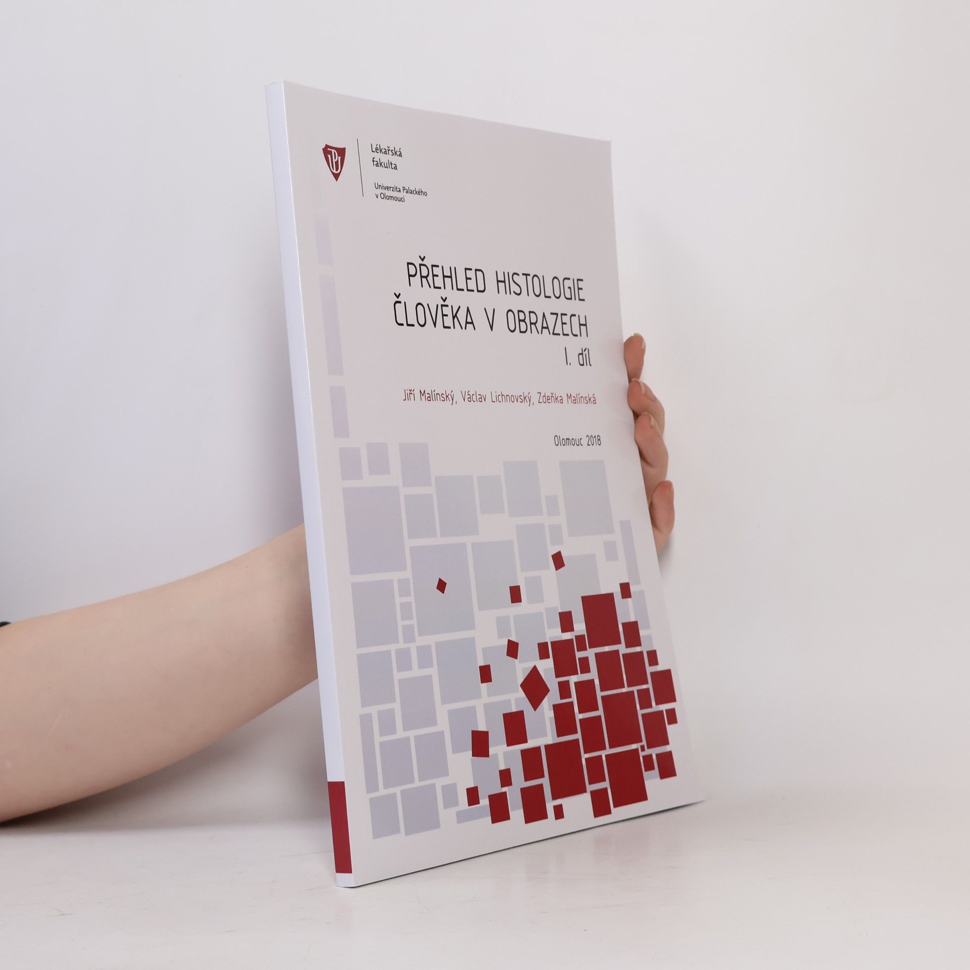 Václav Lichnovský Přehled histologie člověka v obrazech. I. díl