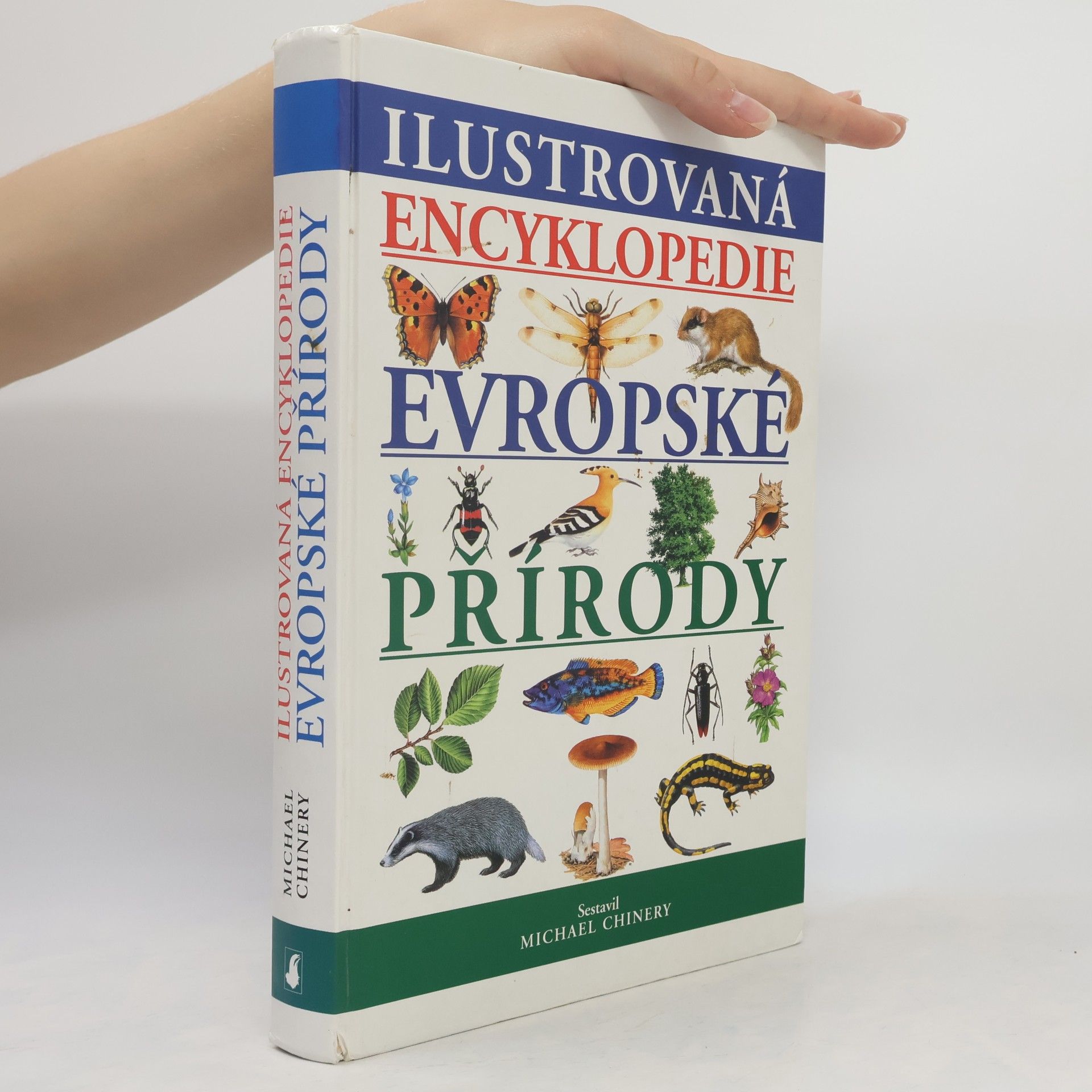 Michael Chinery Ilustrovaná encyklopedie evropské přírody