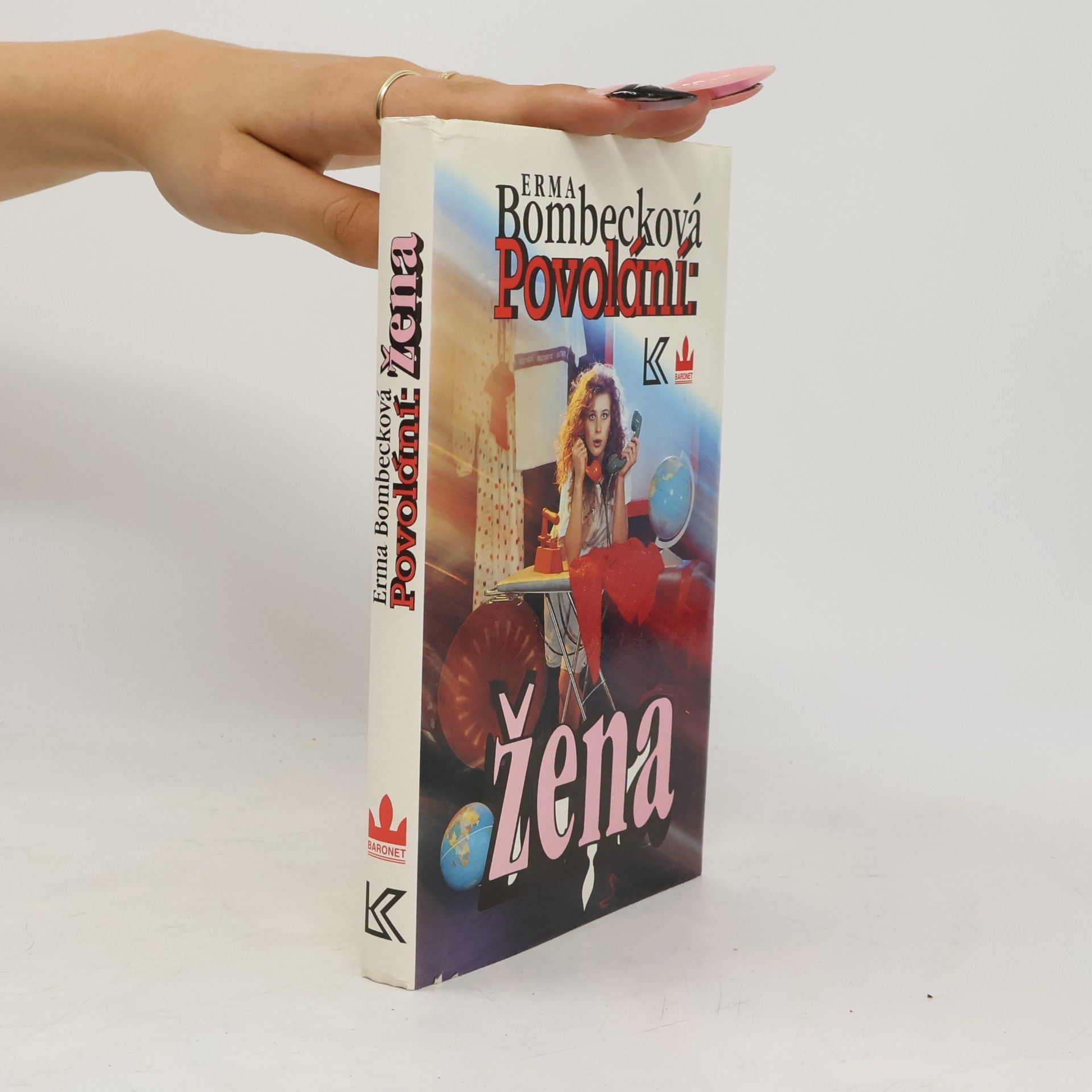 Erma Bombeck Povolání: žena