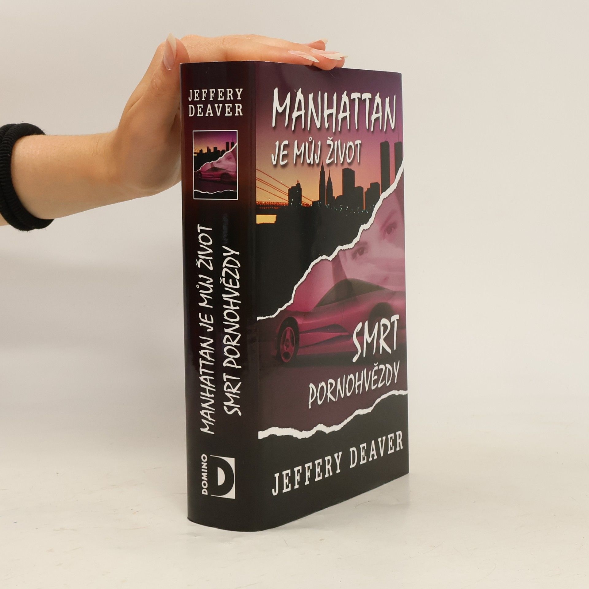 Jeffery Deaver Manhattan je můj život. Smrt pornohvězdy