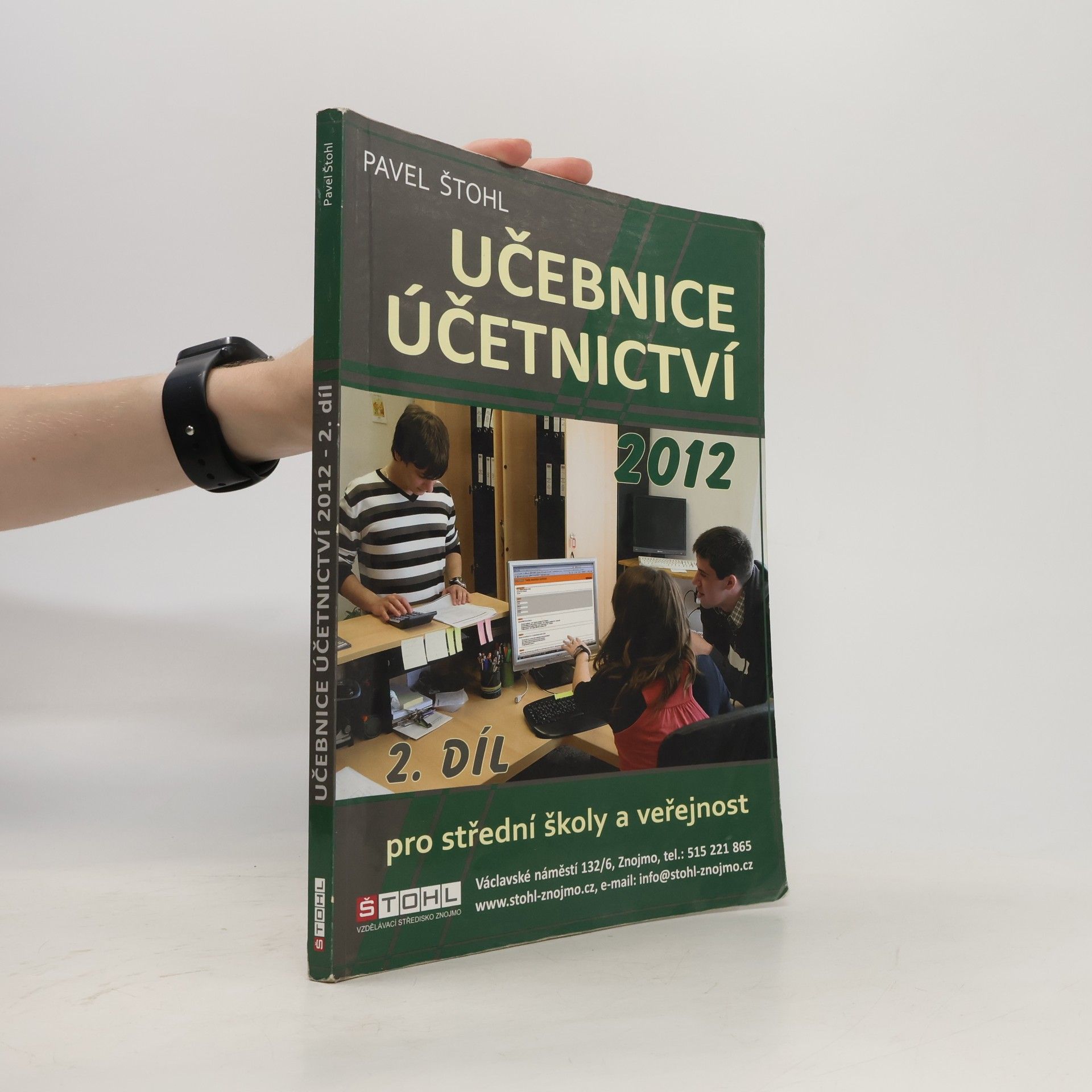 Pavel Štohl Učebnice účetnictví 2012 : pro střední školy a veřejnost
