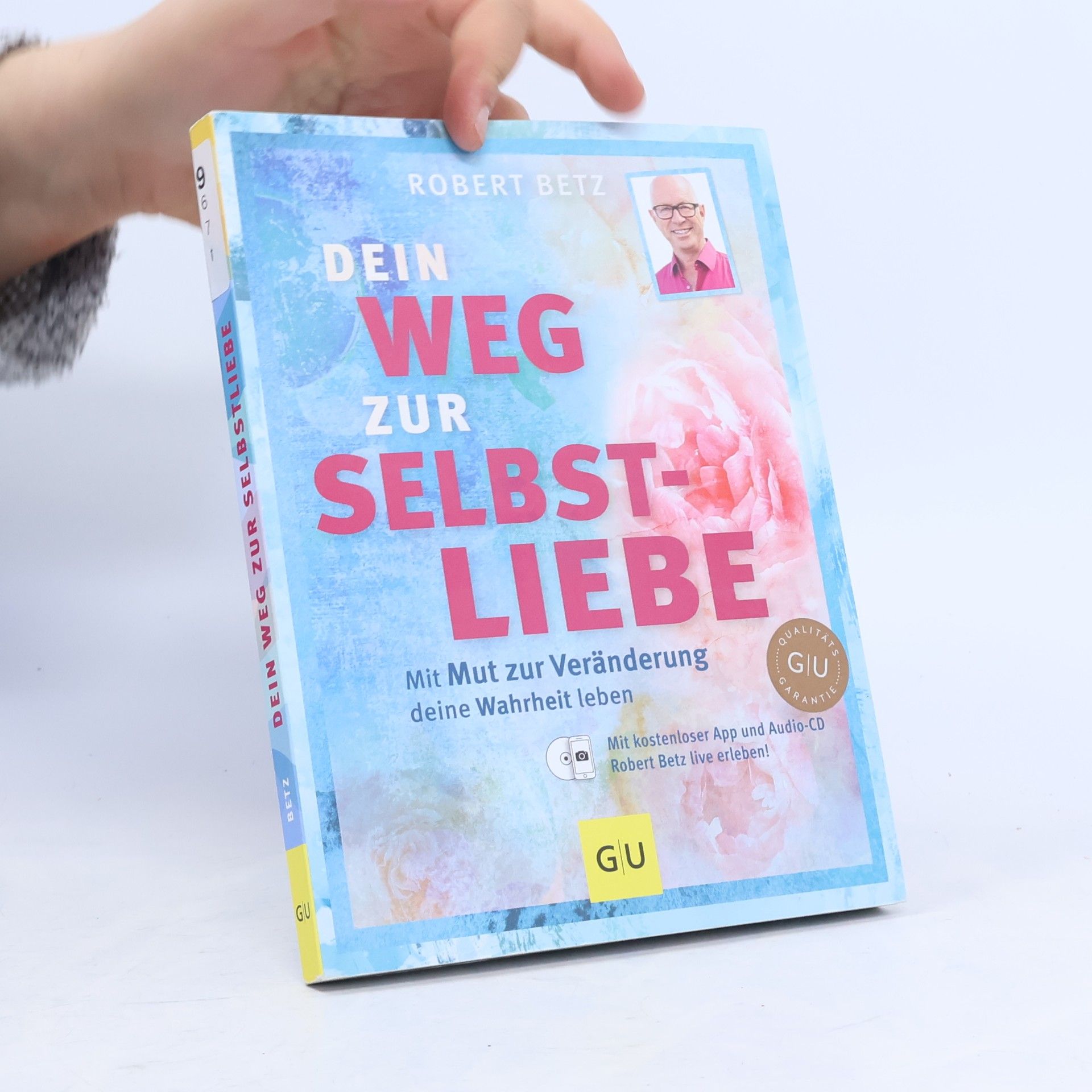 Robert Theodor Betz Dein Weg zur Selbstliebe