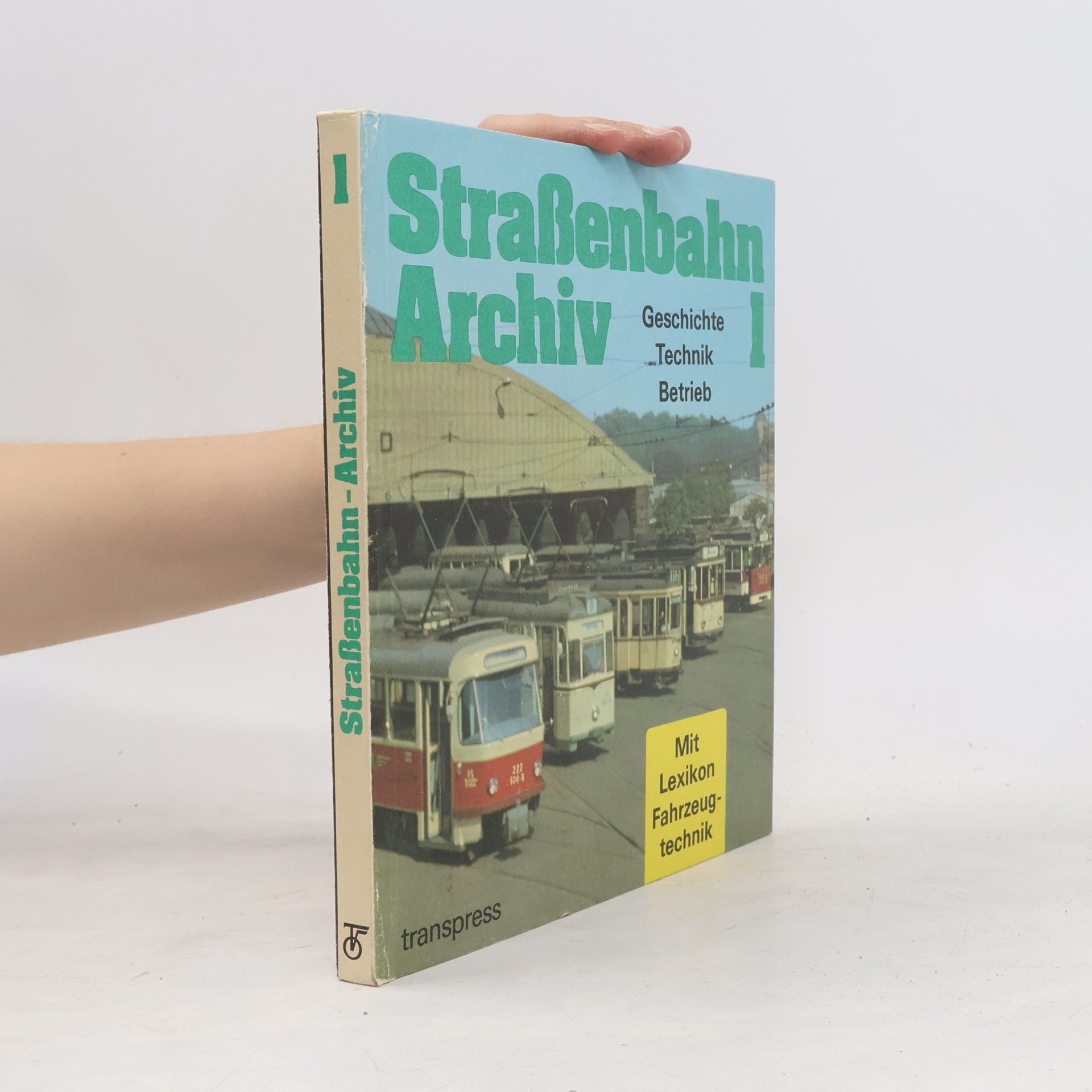 Autorenkollektiv Straßenbahn Archiv 1