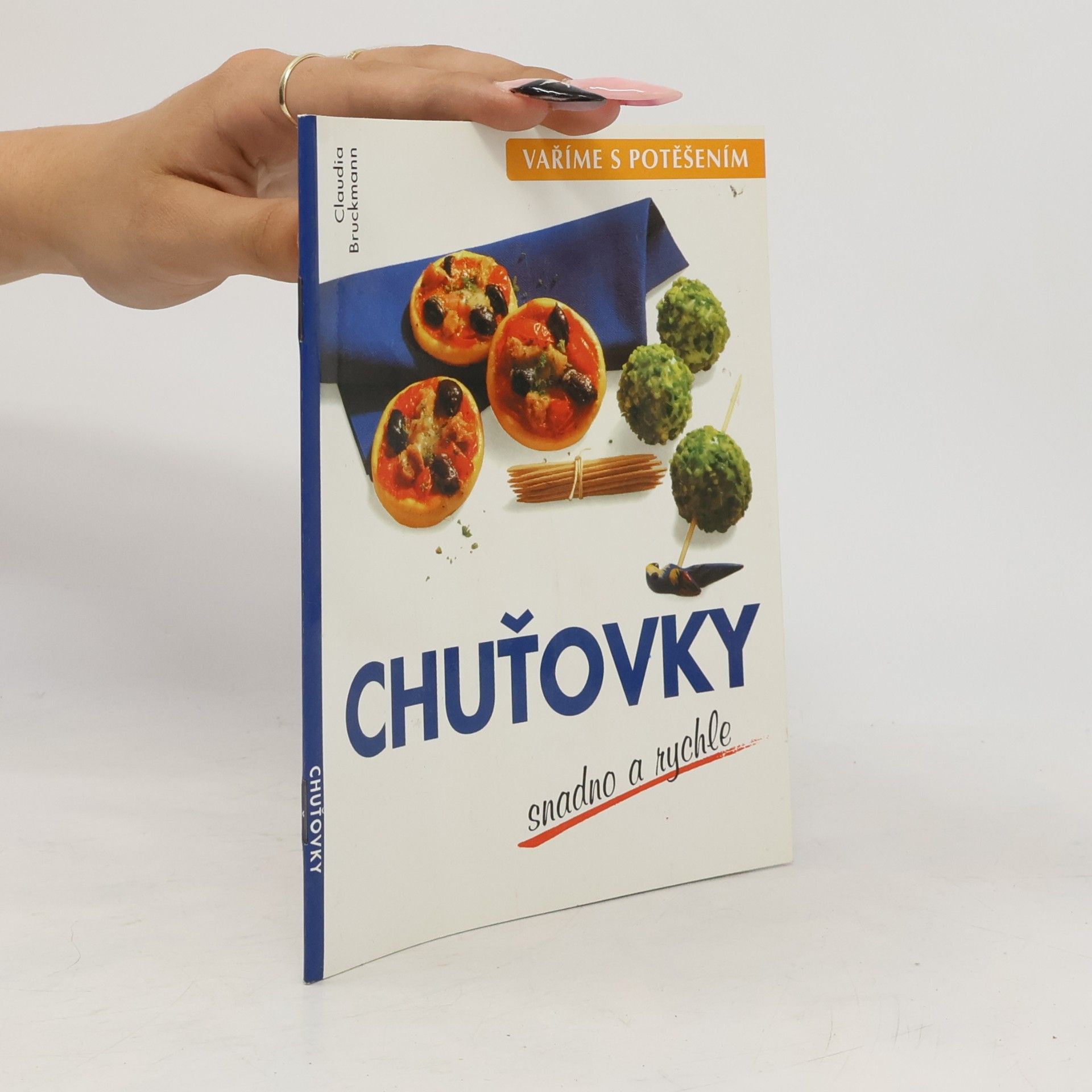 Claudia Bruckmann Chuťovky - snadno a rychle