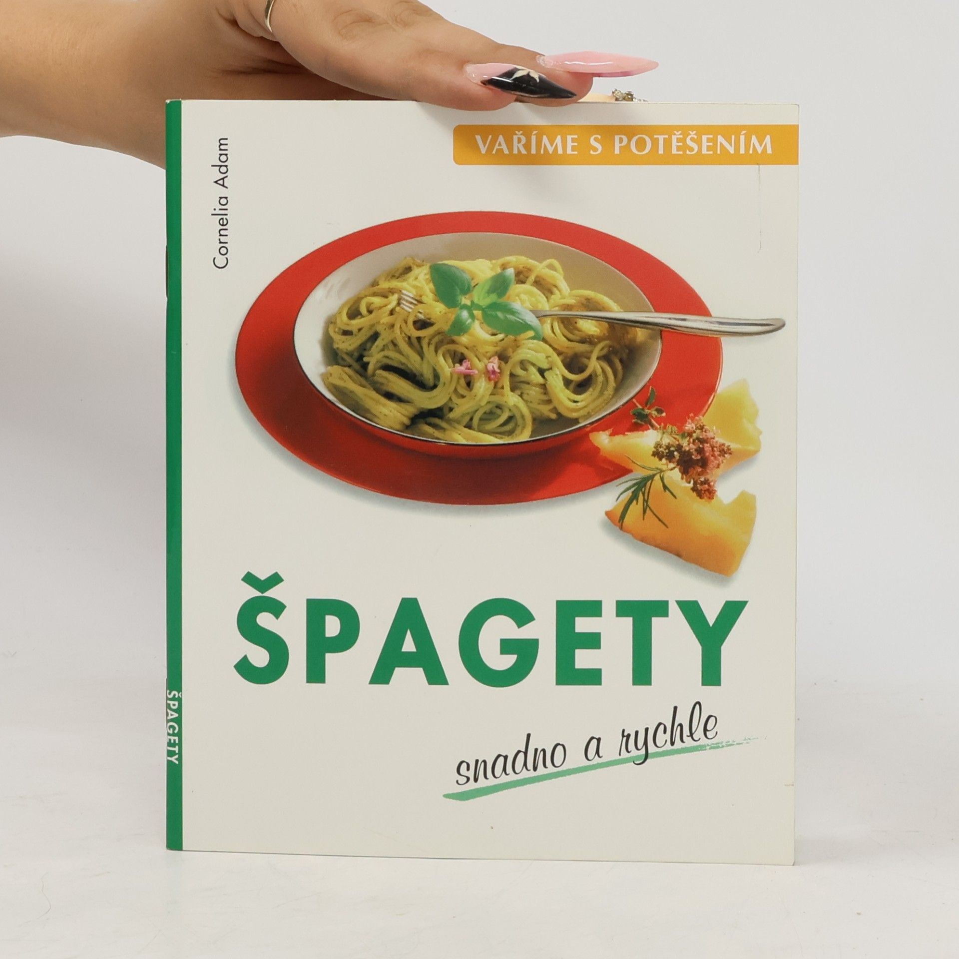 Cornelia Adam Špagety - snadno a rychle