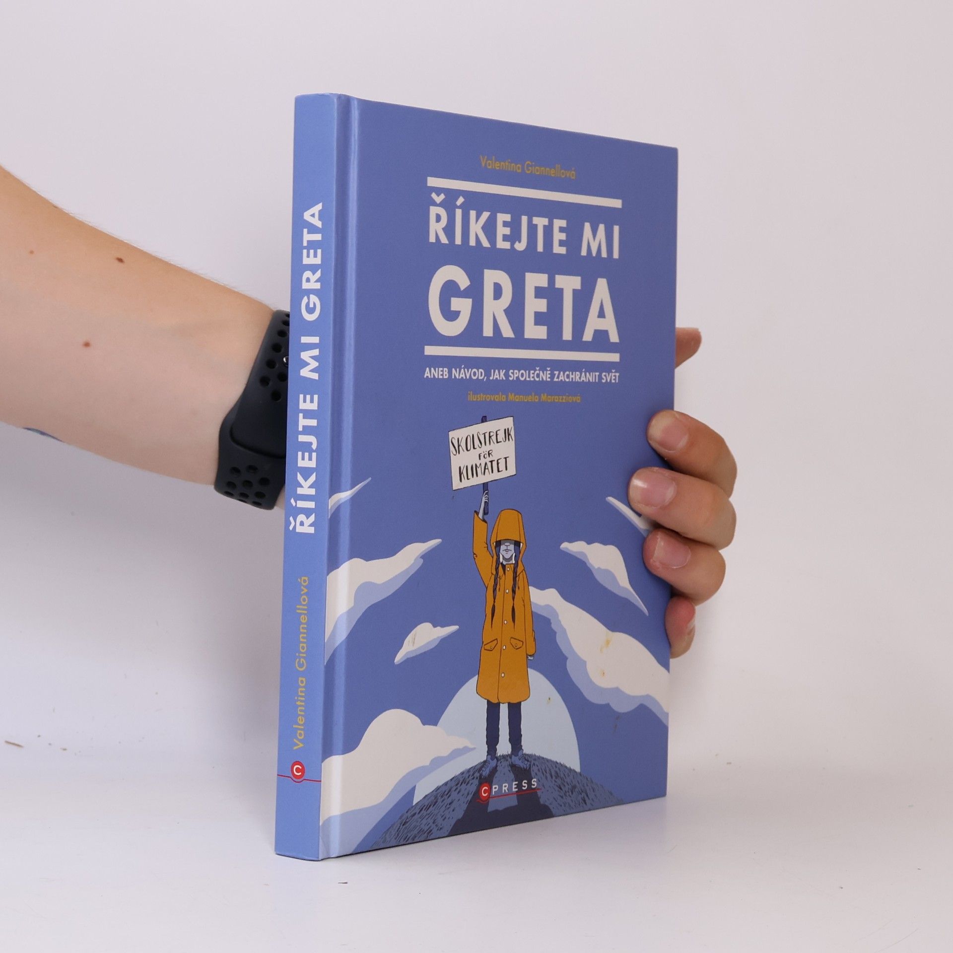 Valentina Giannella Říkejte mi Greta, aneb, Návod, jak společně zachránit svět