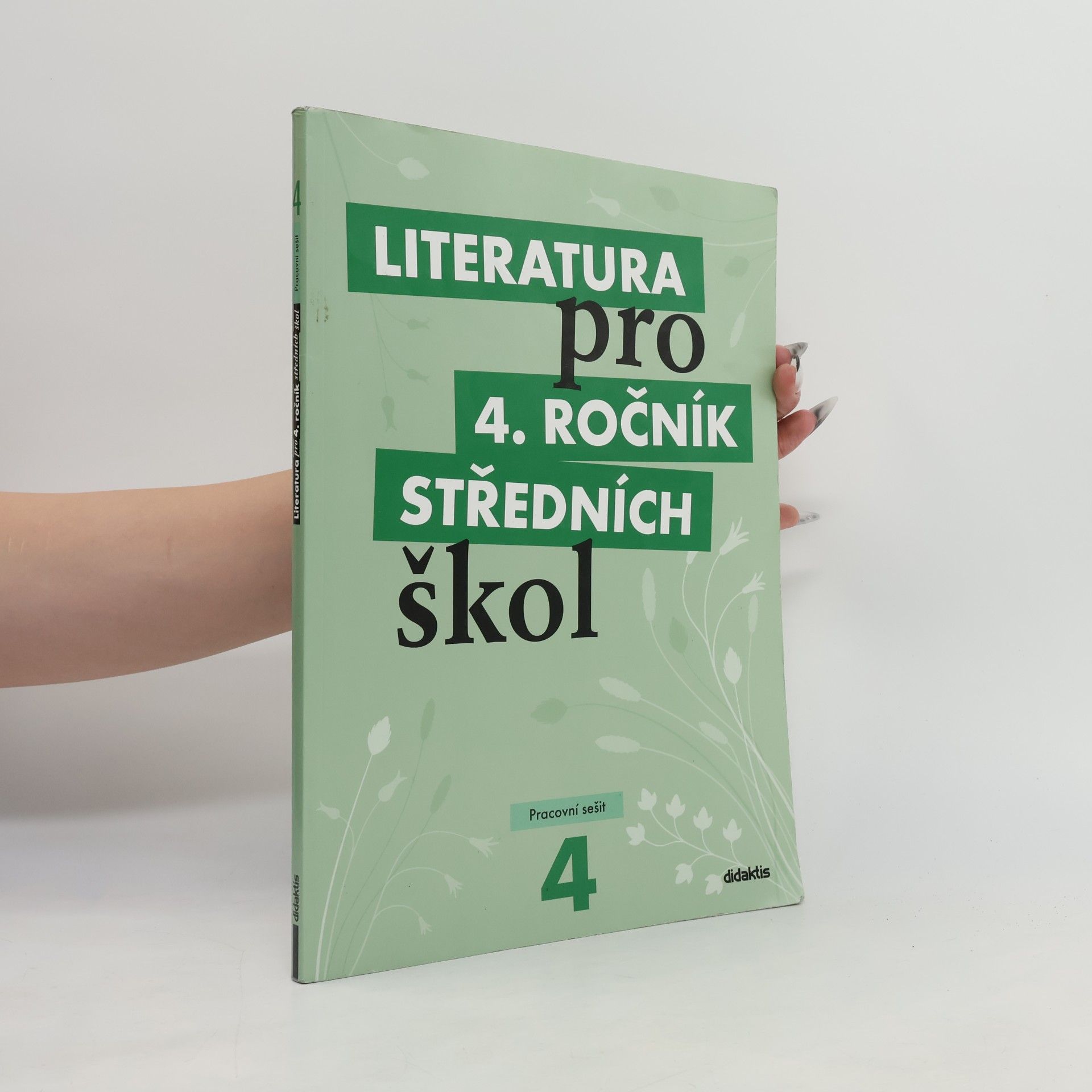 Kolektiv autorů Literatura pro 4. ročník středních škol. Pracovní sešit