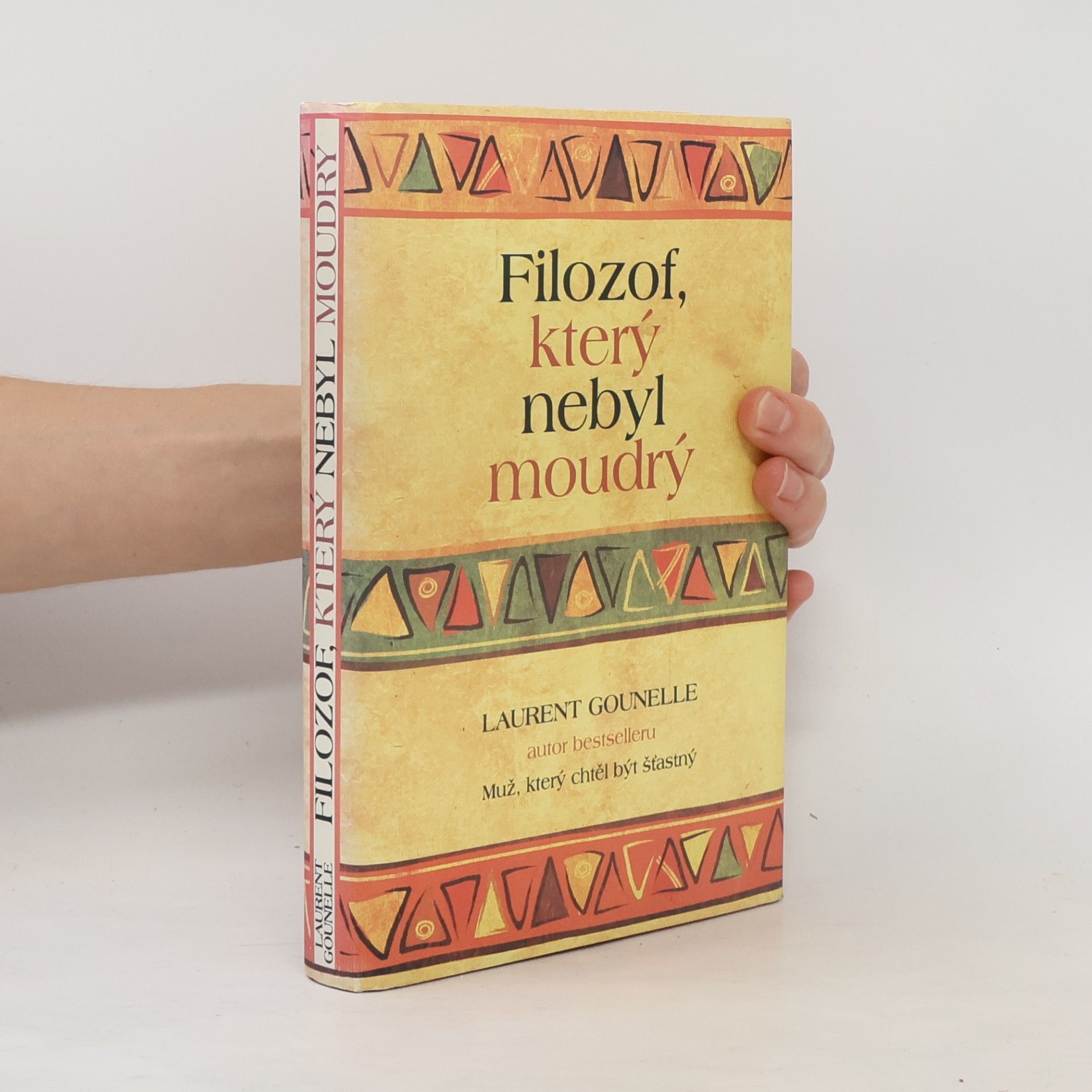 Laurent Gounelle Filozof, který nebyl moudrý
