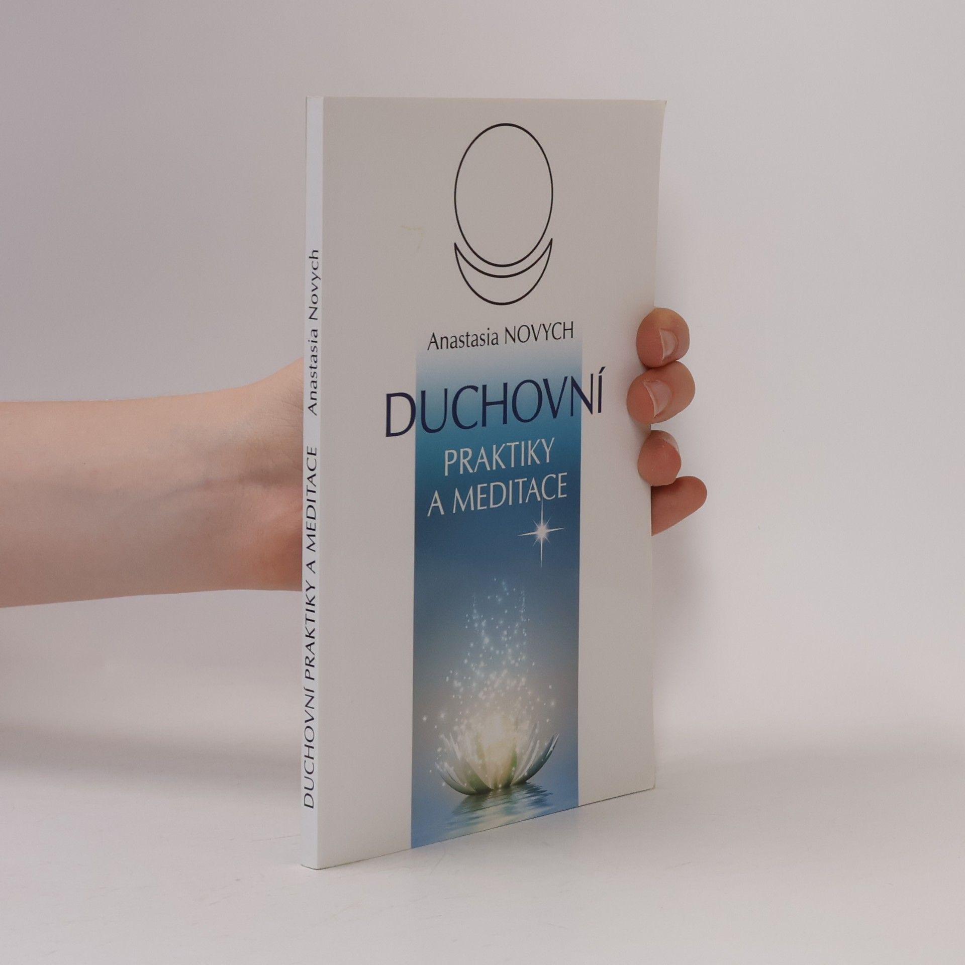 Anastasia Novych Duchovní praktiky a meditace