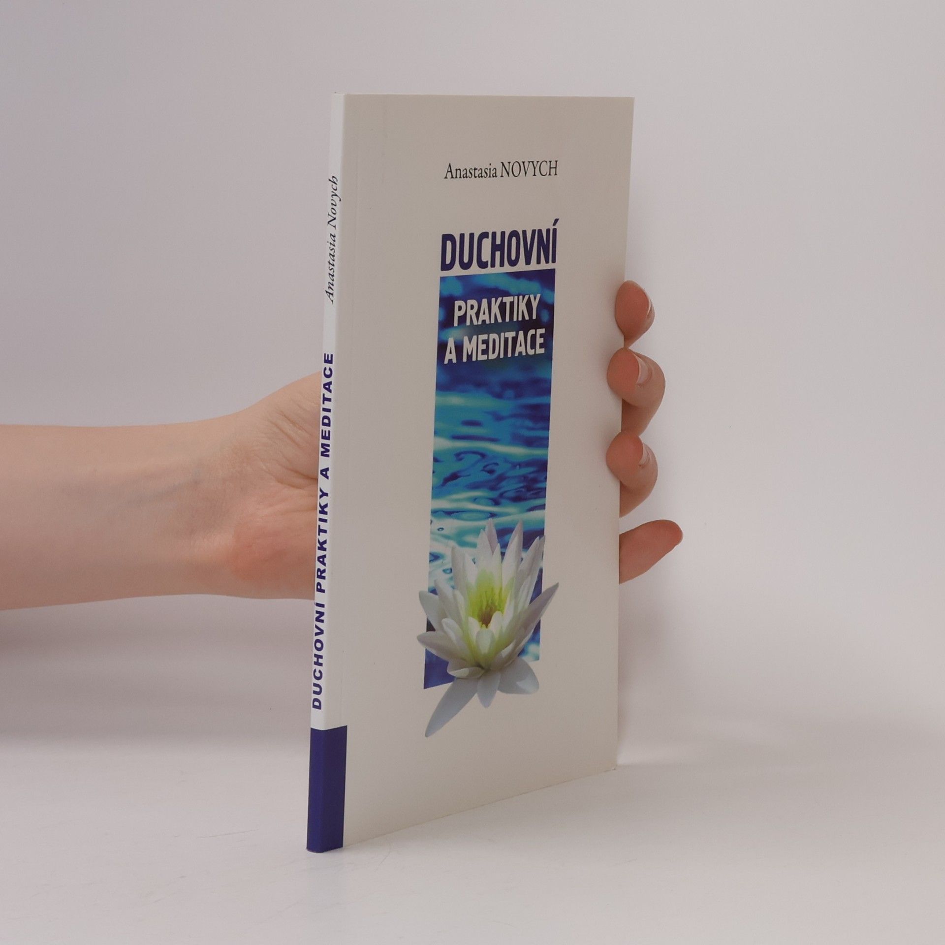 Anastasija Novych Duchovní praktiky a meditace
