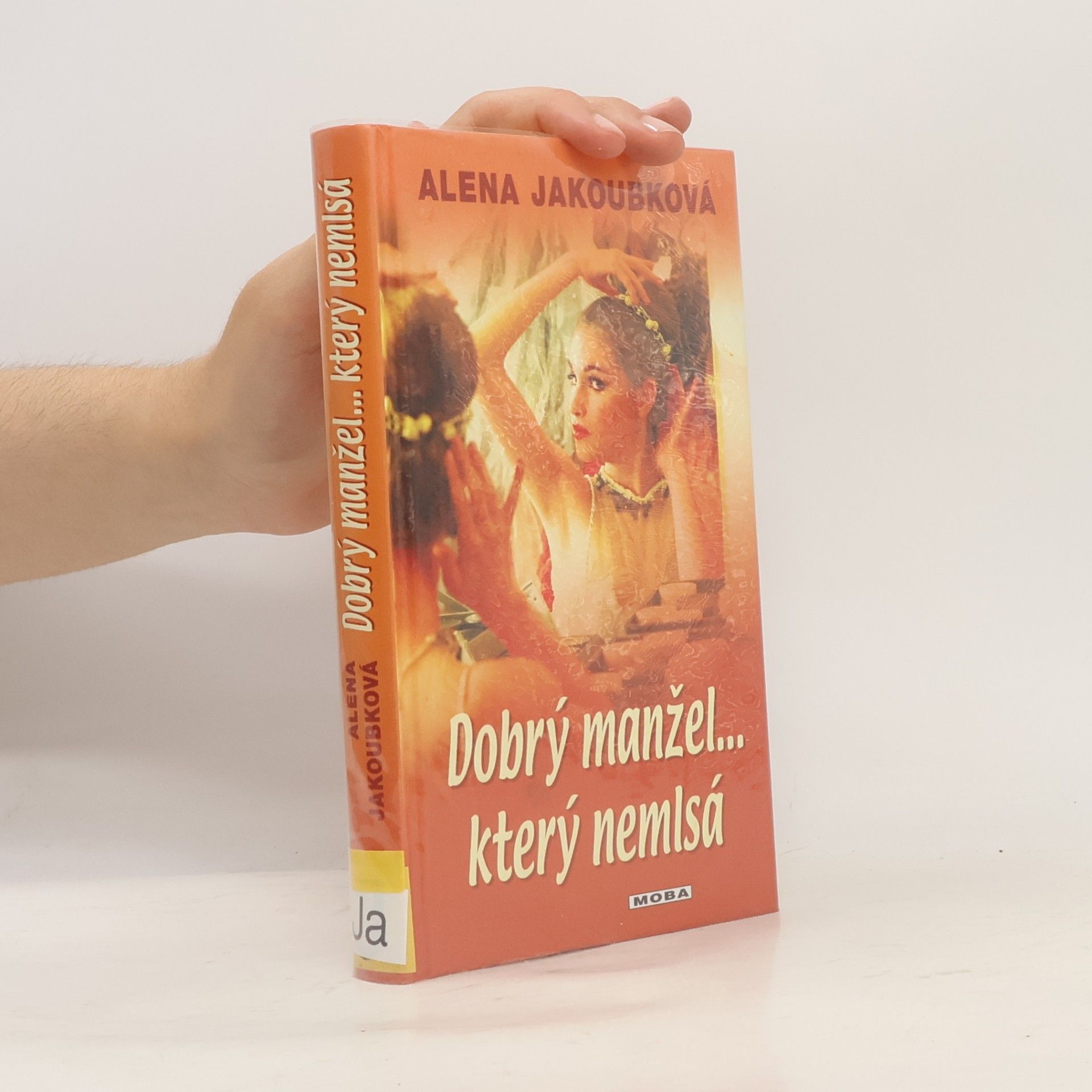 Alena Jakoubková Dobrý manžel...který nemlsá