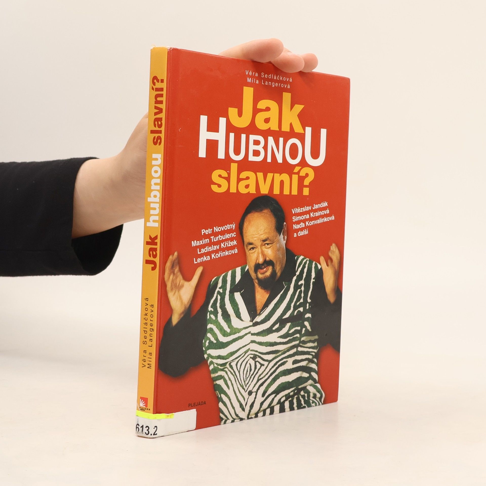 Věra Sedláčková Jak hubnou slavní?