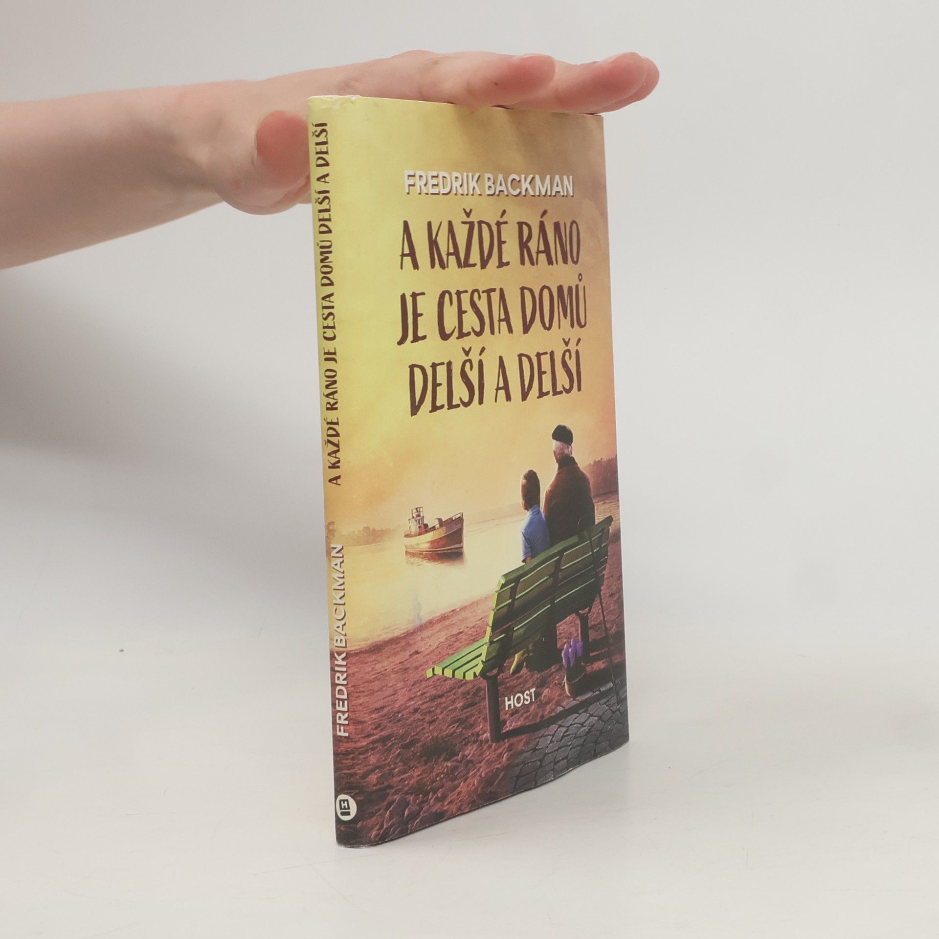 Fredrik Backman A každé ráno je cesta domů delší a delší