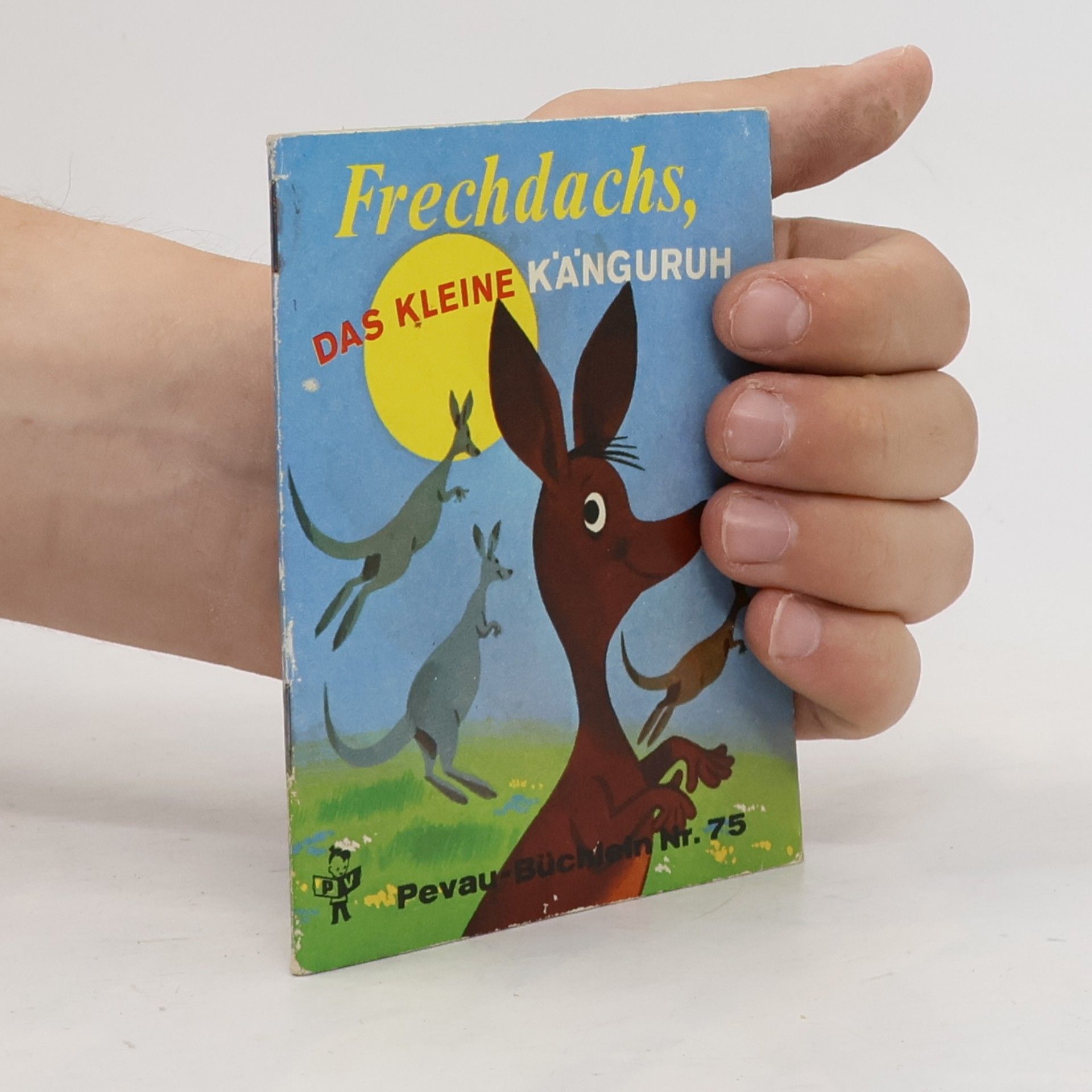 Various authors Frechdachs, das kleine Känguruh