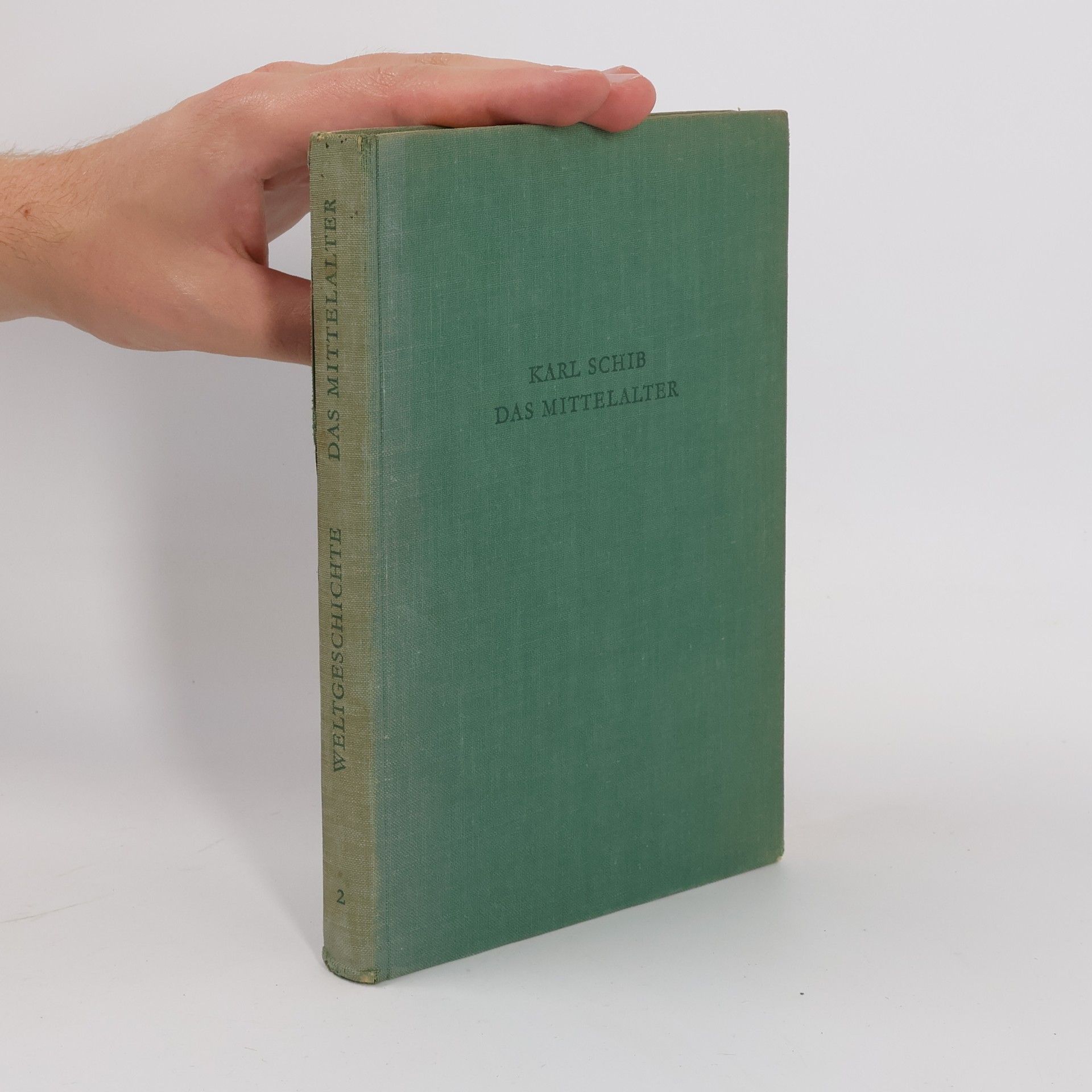 Karl Schib Weltgeschichte II. Das Mittelalter