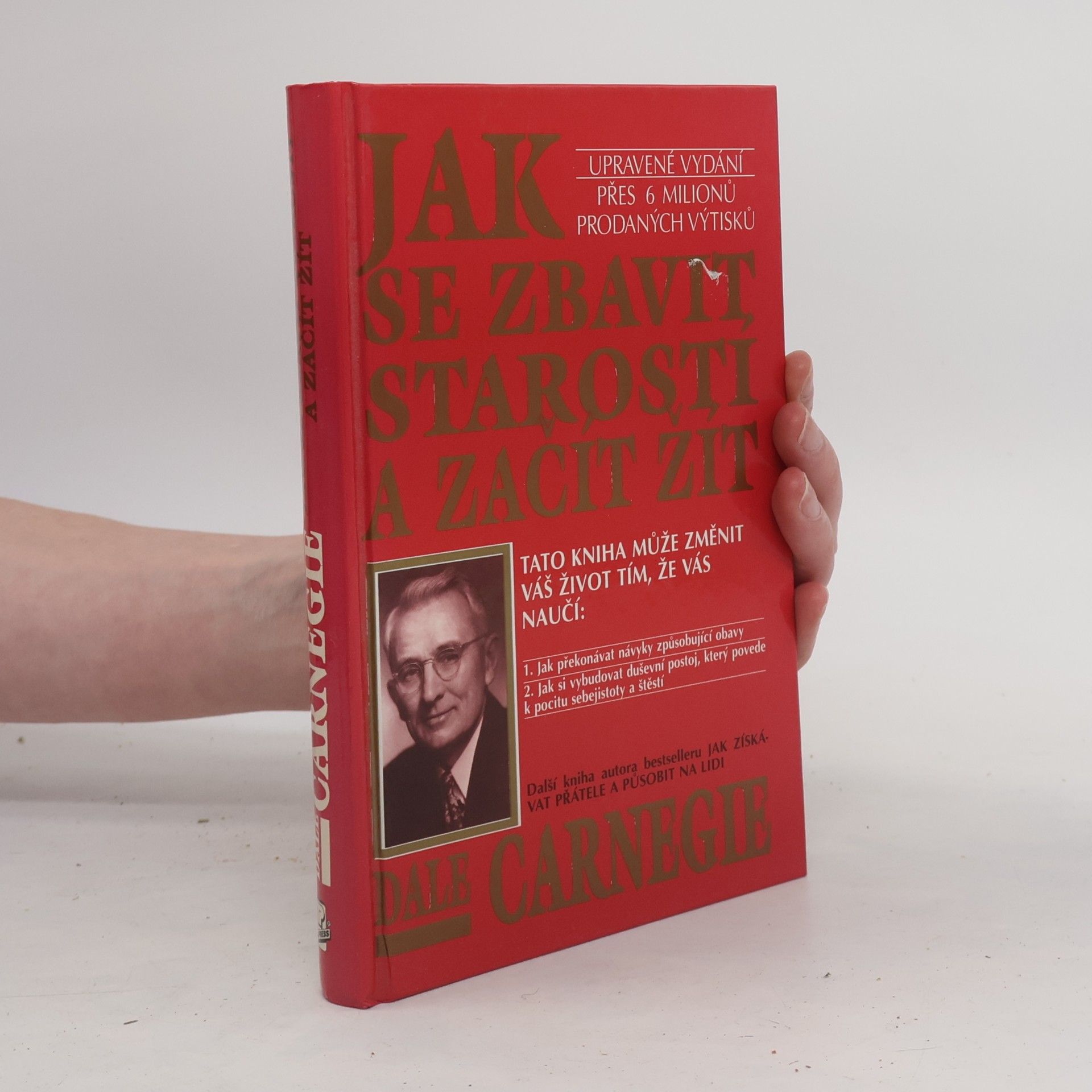 Dale Carnegie Jak se zbavit starostí a začít žít