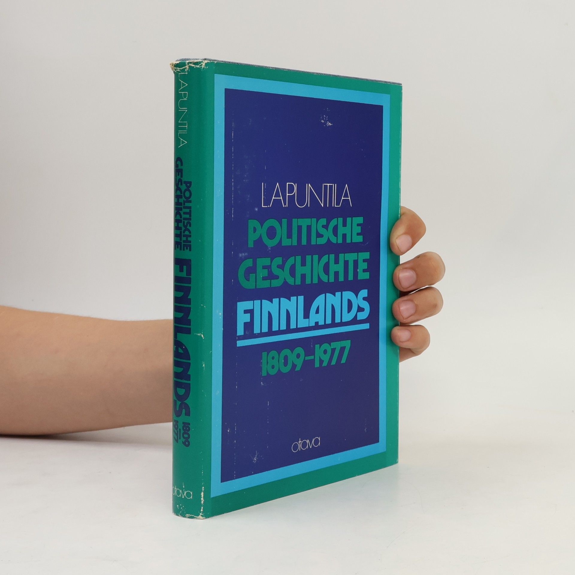 L. A. Puntila Politische Geschichte Finnlands 1809 - 1977