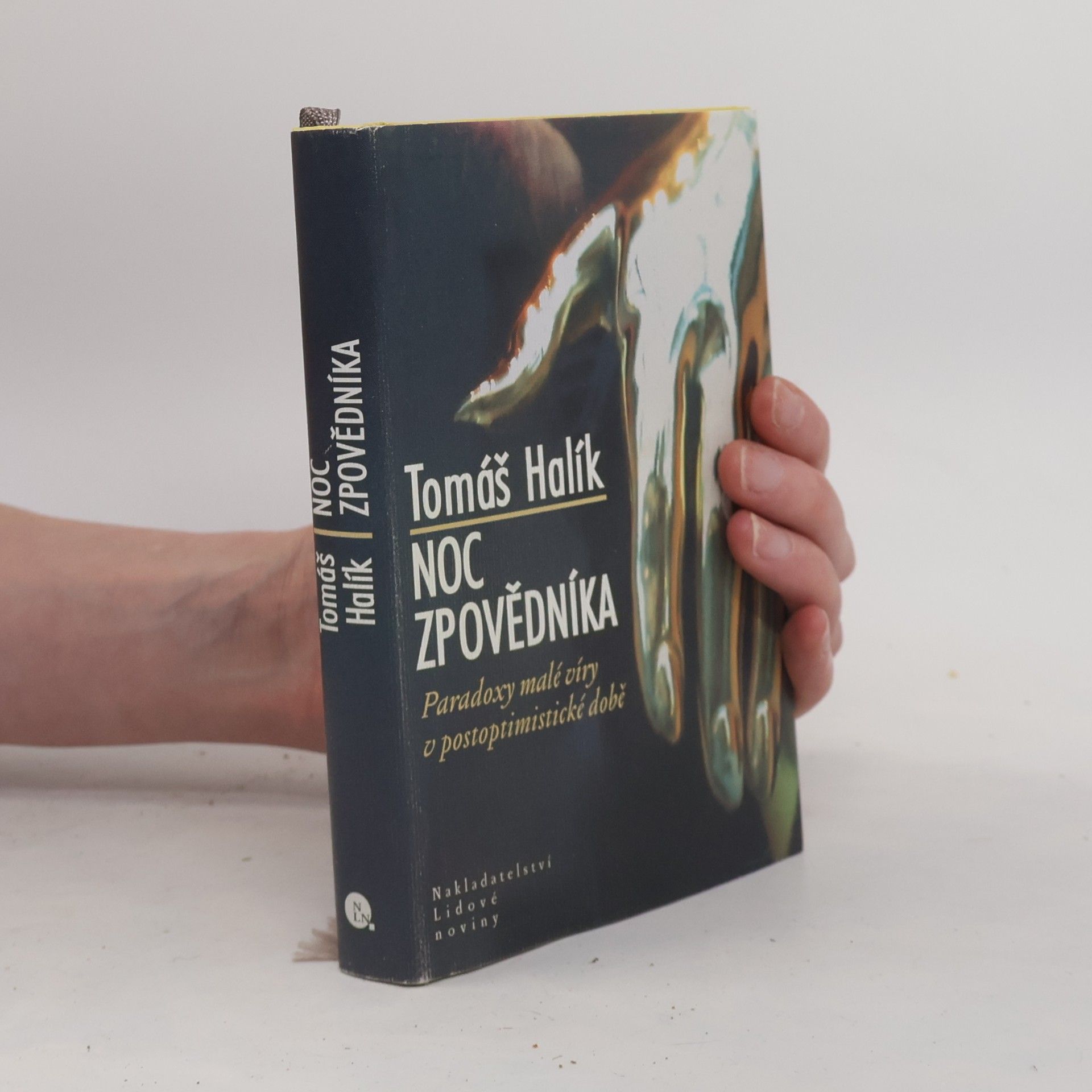 Noc zpovědníka : paradoxy malé víry v postoptimistické době