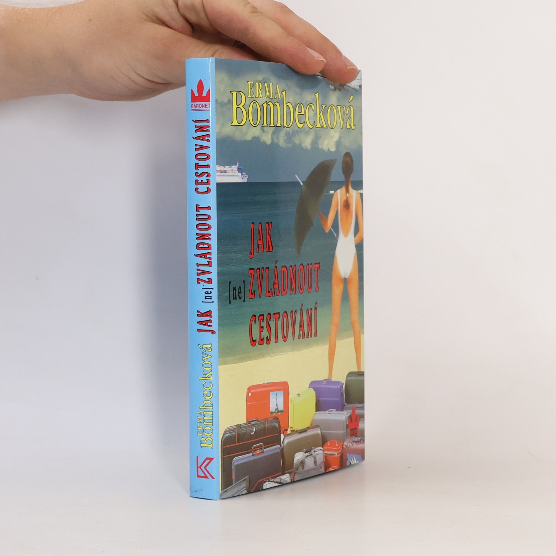 Erma Bombeck Jak (ne)zvládnout cestování
