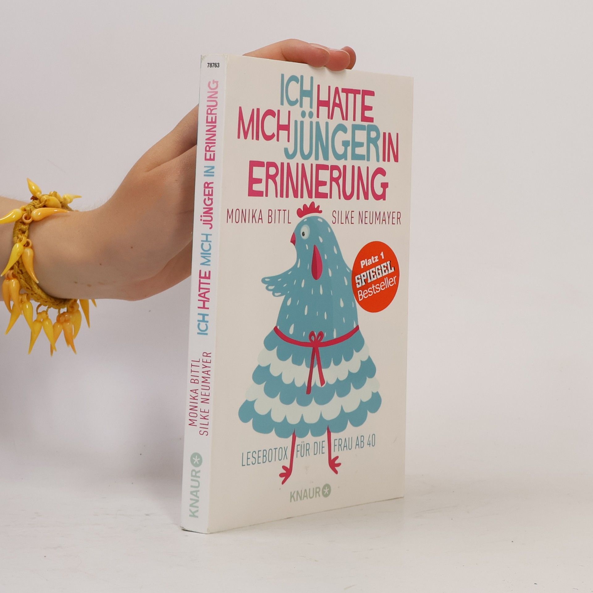 Monika Bittl Ich hatte mich jünger in Erinnerung
