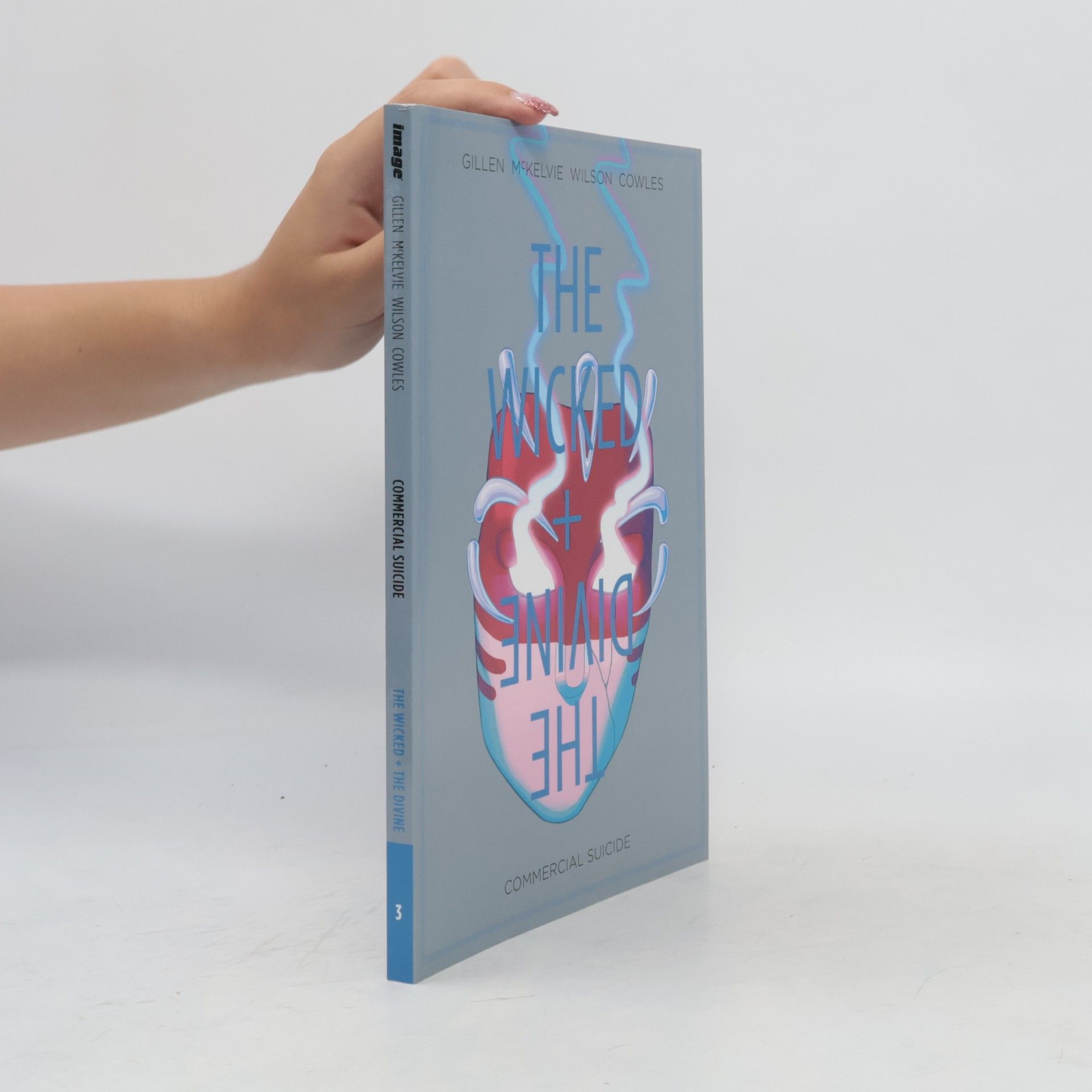 Kieron Gillen Wicked + The Divine Volume 3. Commercial Suicide