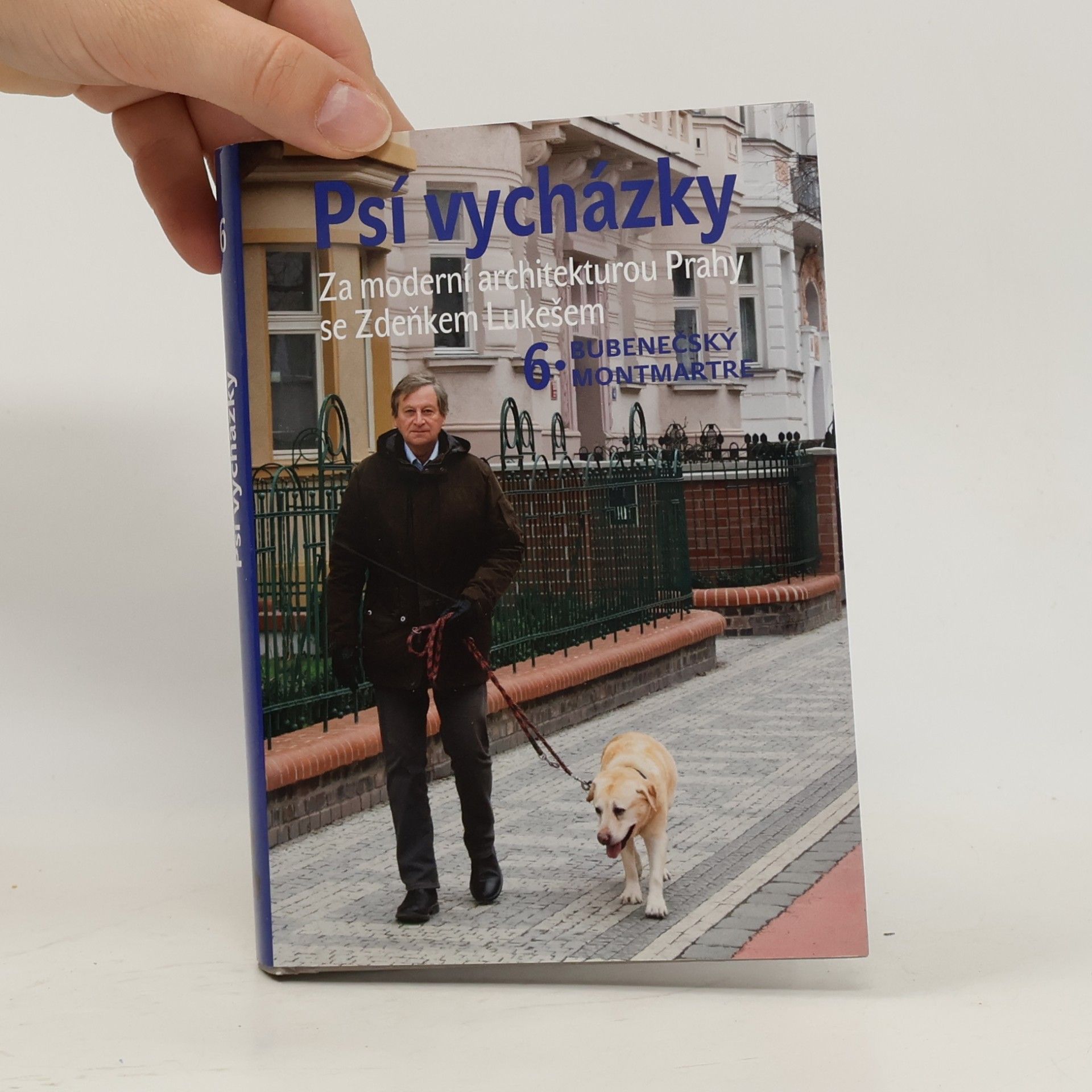 Psí vycházky : za moderní architekturou Prahy se Zdeňkem Lukešem