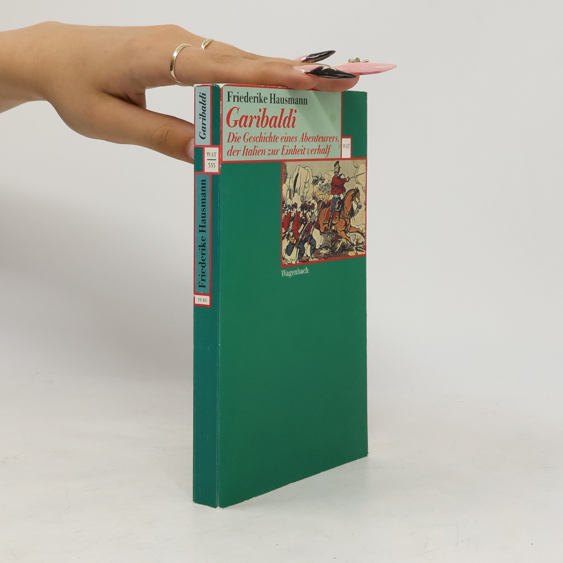 Friederike Hausmann Wagenbachs andere Taschenbücher - 335: Garibaldi