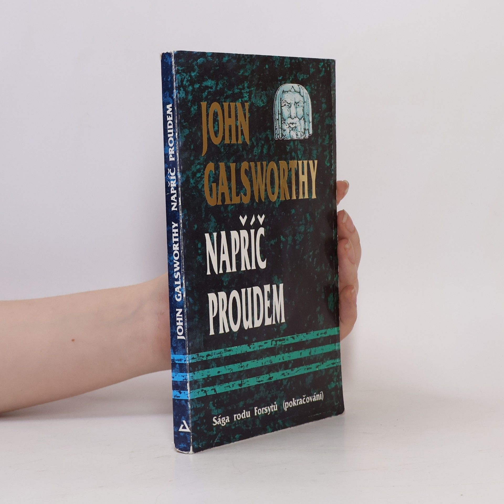 John Galsworthy Sága rodu Forsytů : Napříč proudem