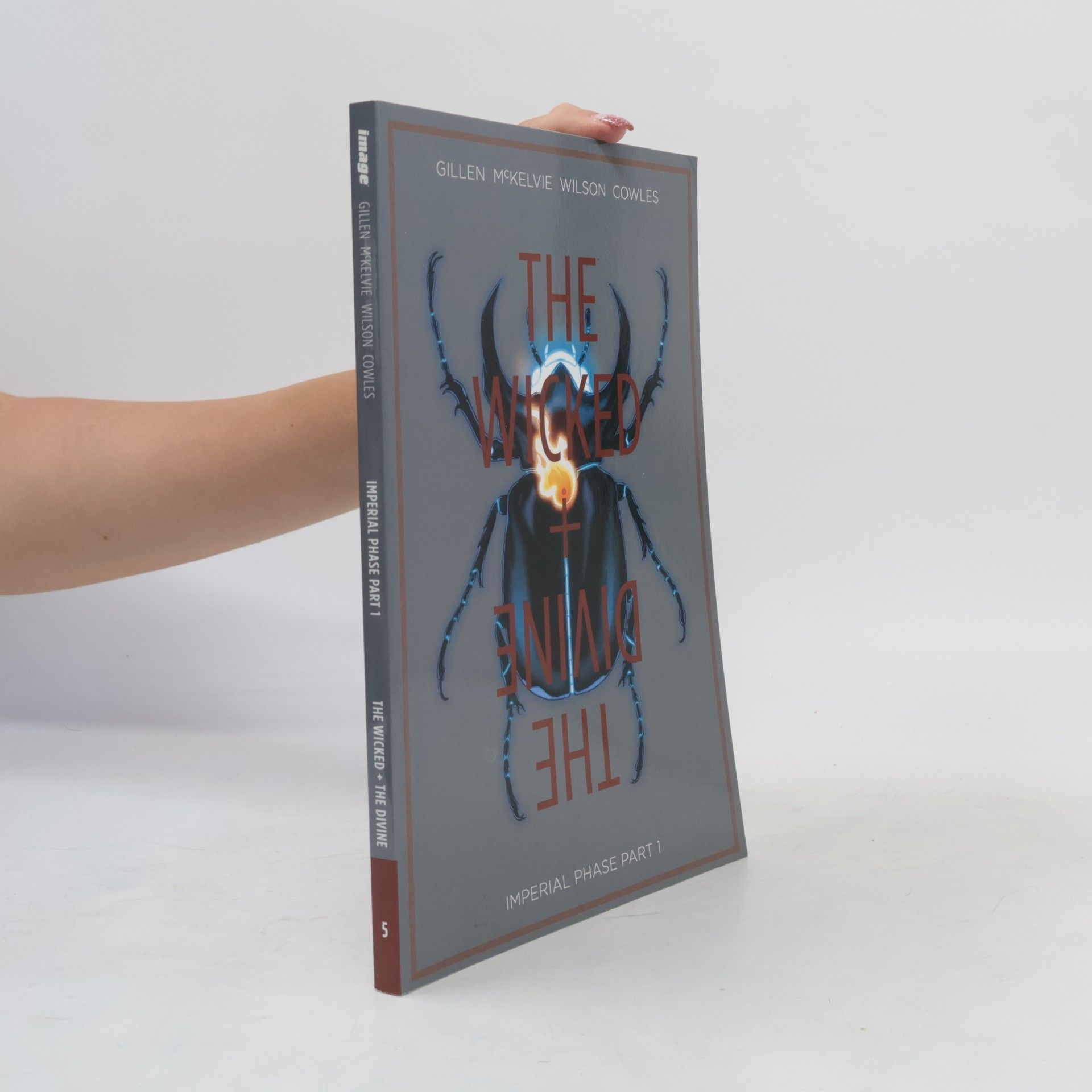 Kieron Gillen The Wicked + The Divine. Vol. 5