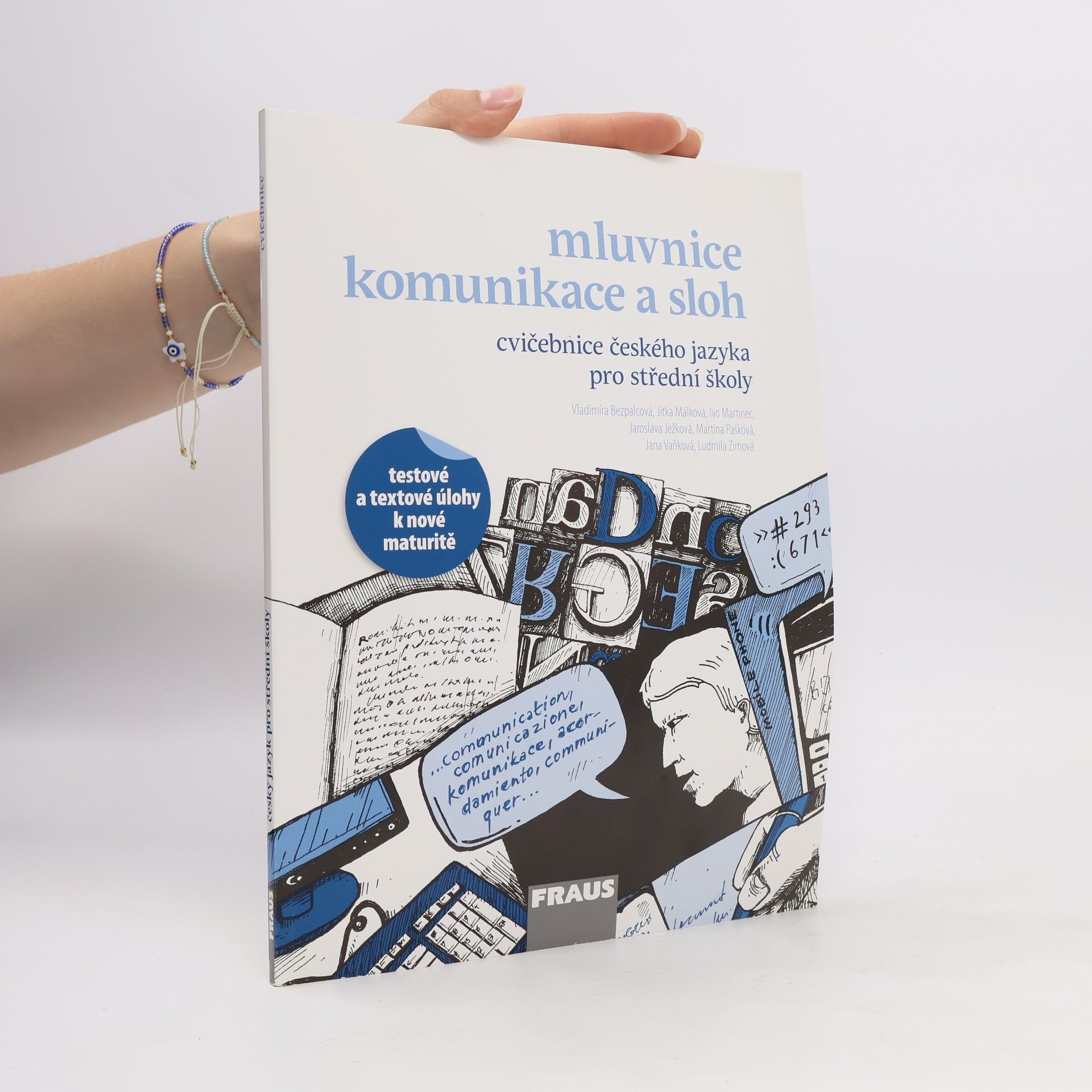 Various authors Mluvnice, komunikace a sloh. Cvičebnice českého jazyka pro střední školy