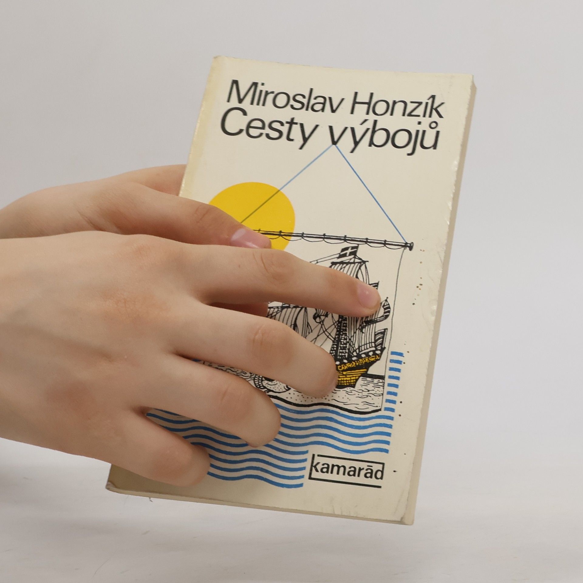 Miroslav Honzík Cesty výbojů