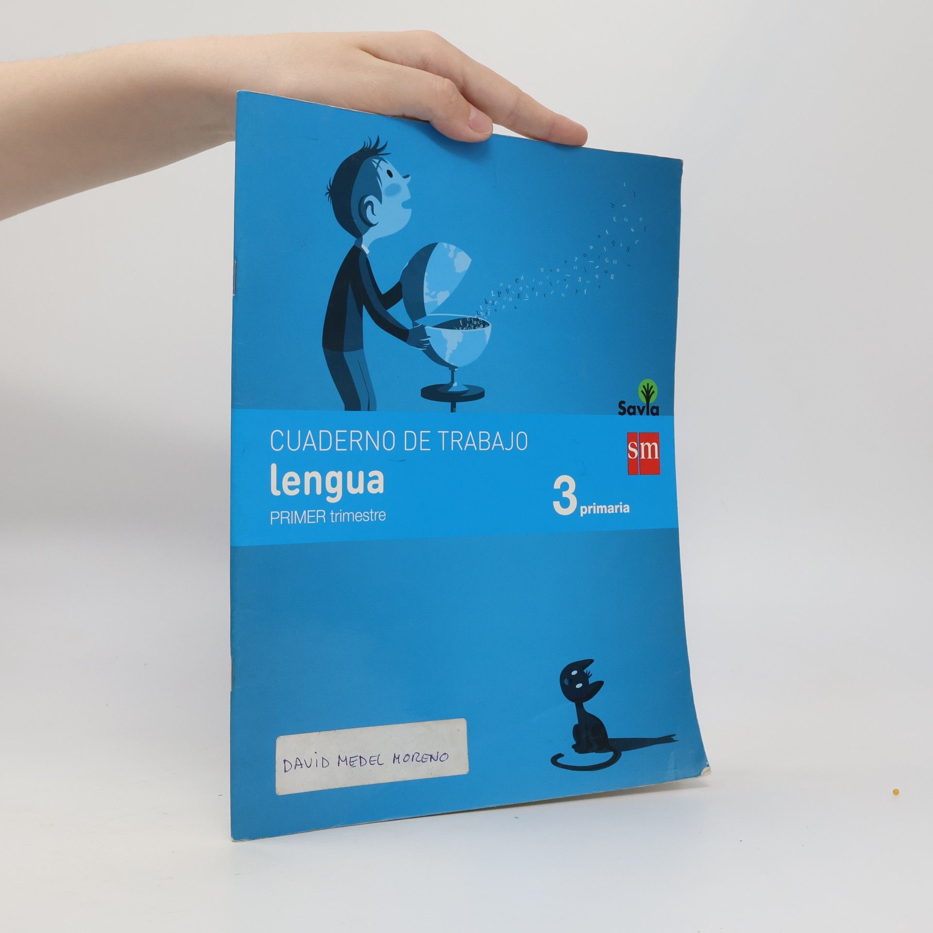 Esther Echevarría Soriano Savia, lengua, 3 Educación Primaria. 1 trimestre. Cuaderno