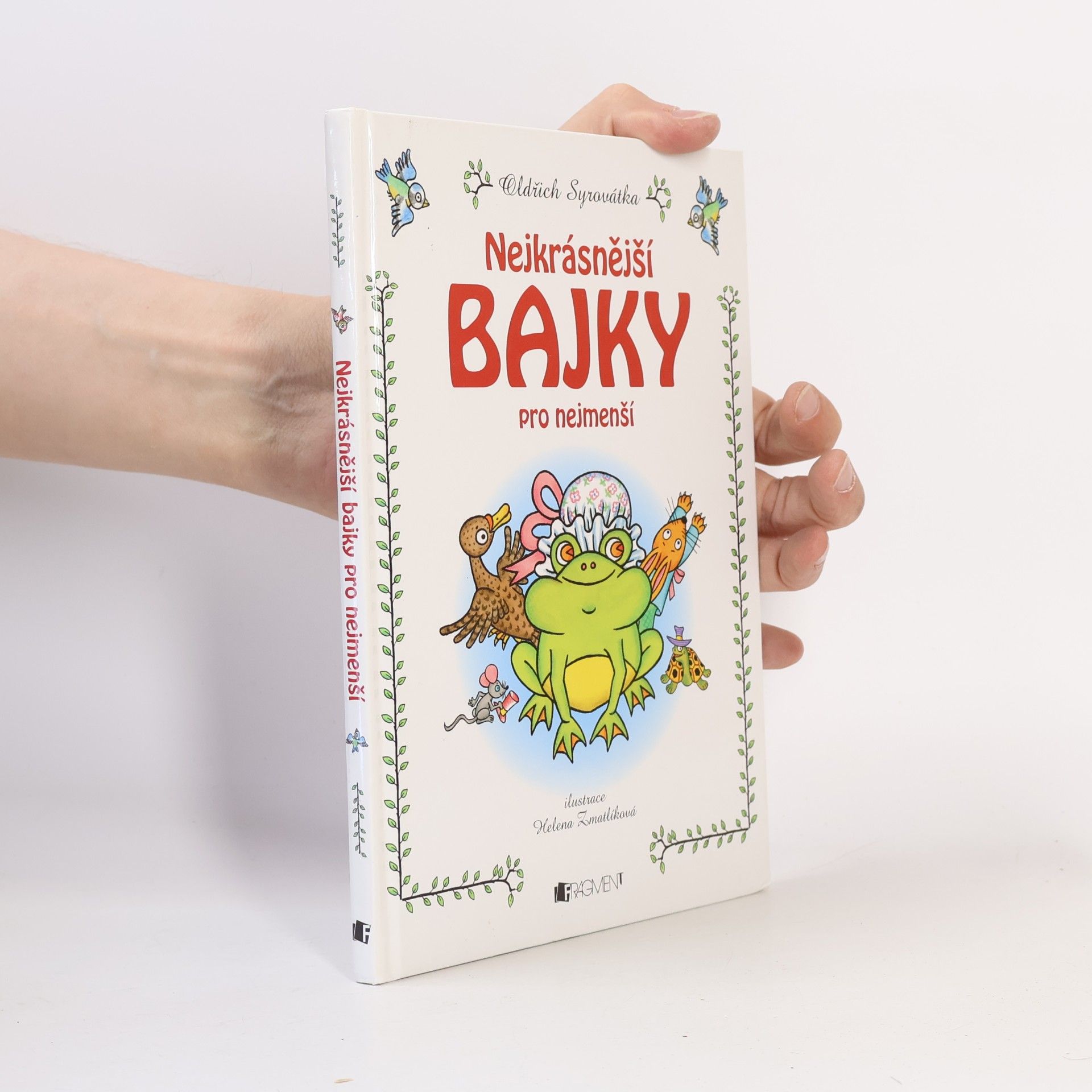 Oldřich Syrovátka Nejkrásnější bajky pro nejmenší
