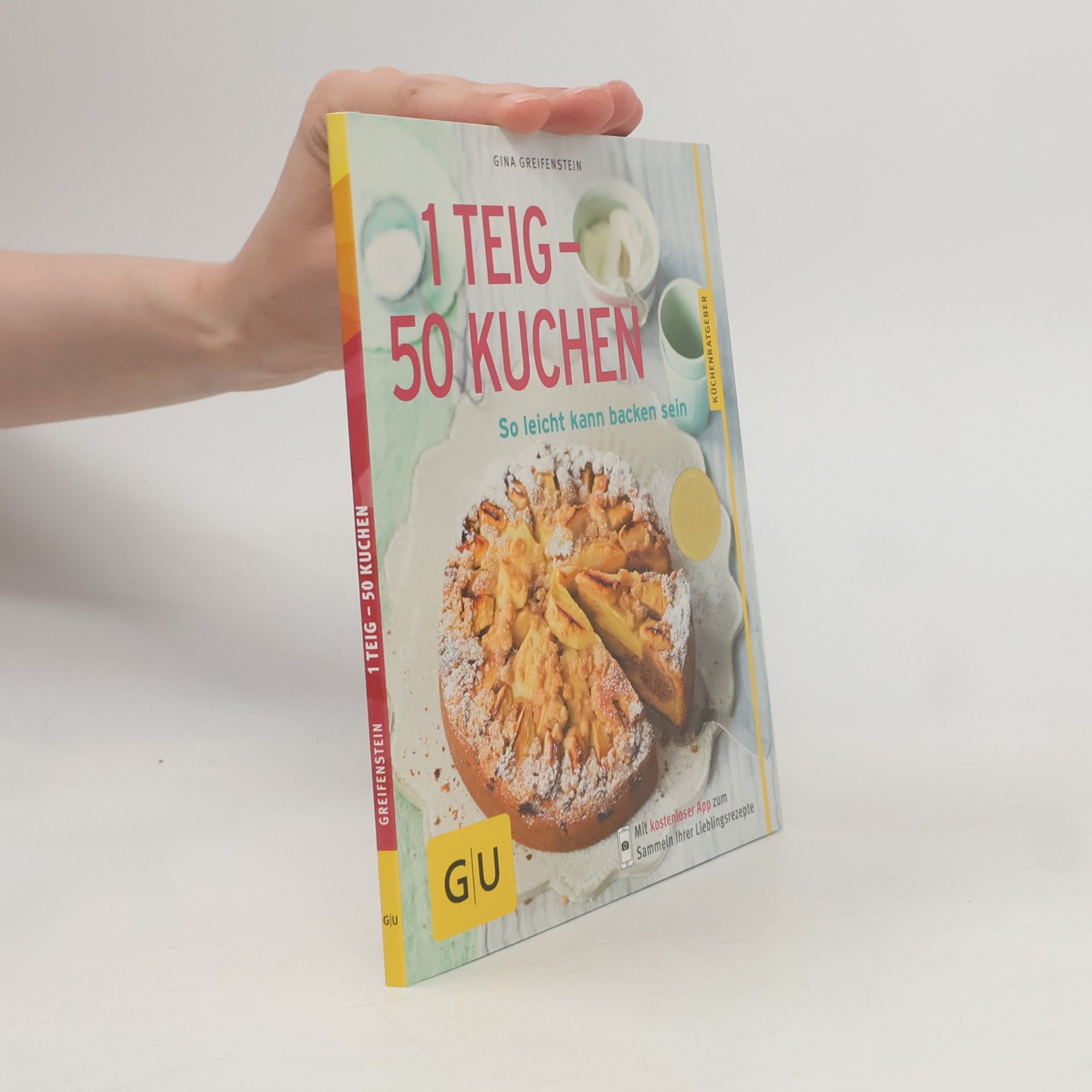 Gina Greifenstein 1 Teig - 50 Kuchen