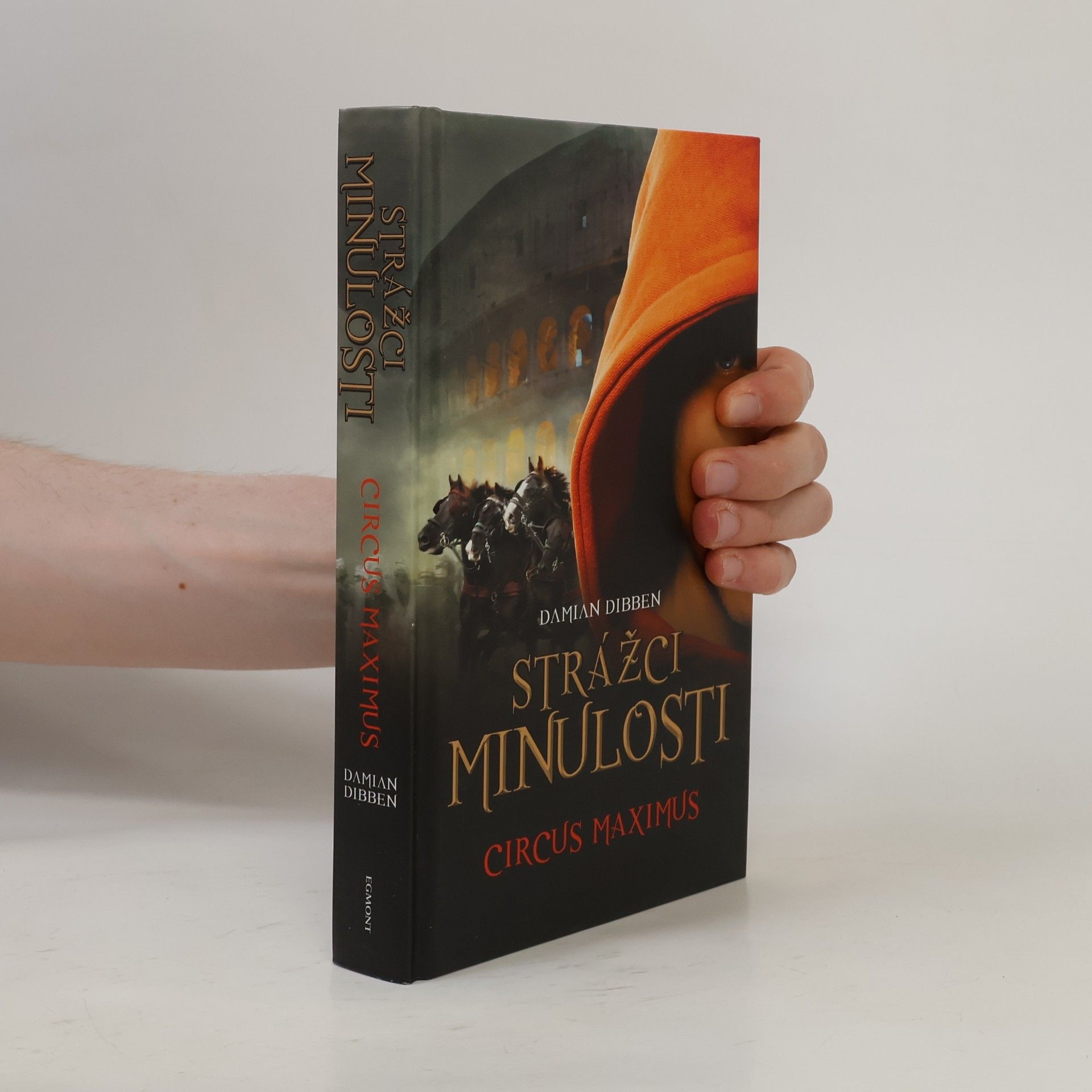Damian Dibben Strážci minulosti. Kniha druhá. Circus Maximus