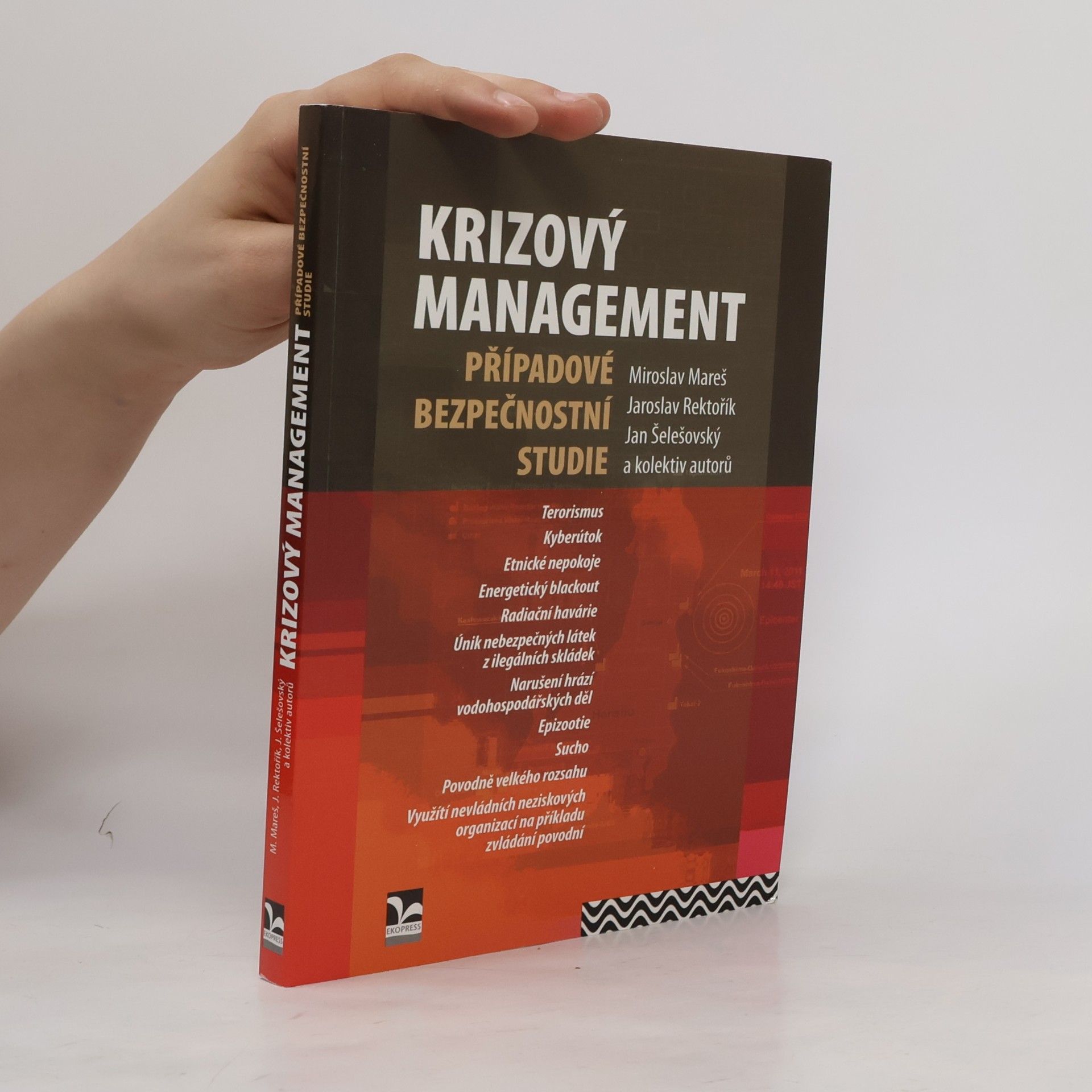 Jan Šelešovský Krizový management: případové bezpečnostní studie
