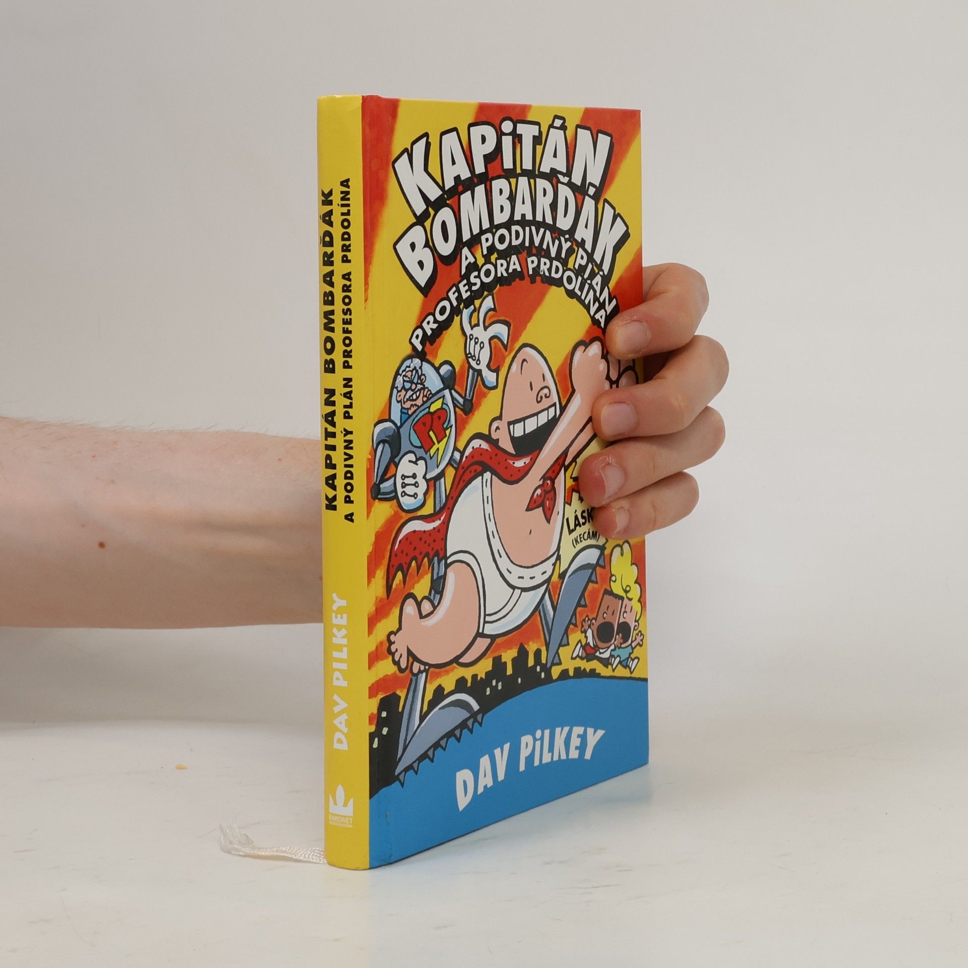 Dav Pilkey Kapitán Bombarďák a podivný plán profesora Prdolína